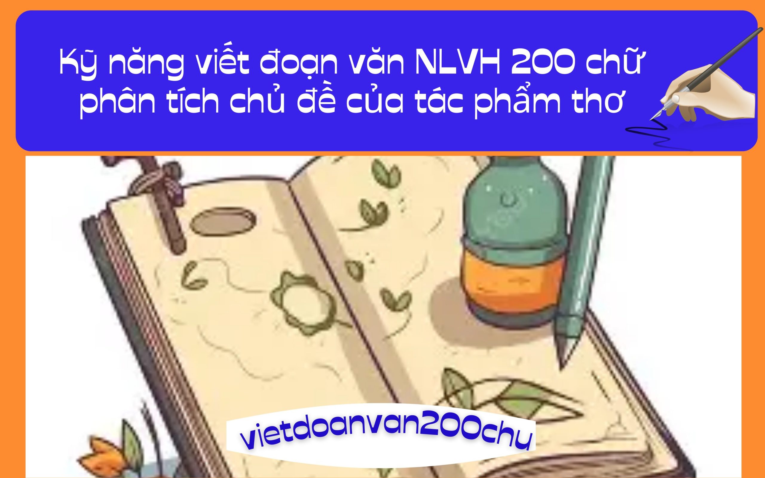 Kỹ năng viết đoạn văn NLVH 200 chữ phân tích chủ đề của tác phẩm