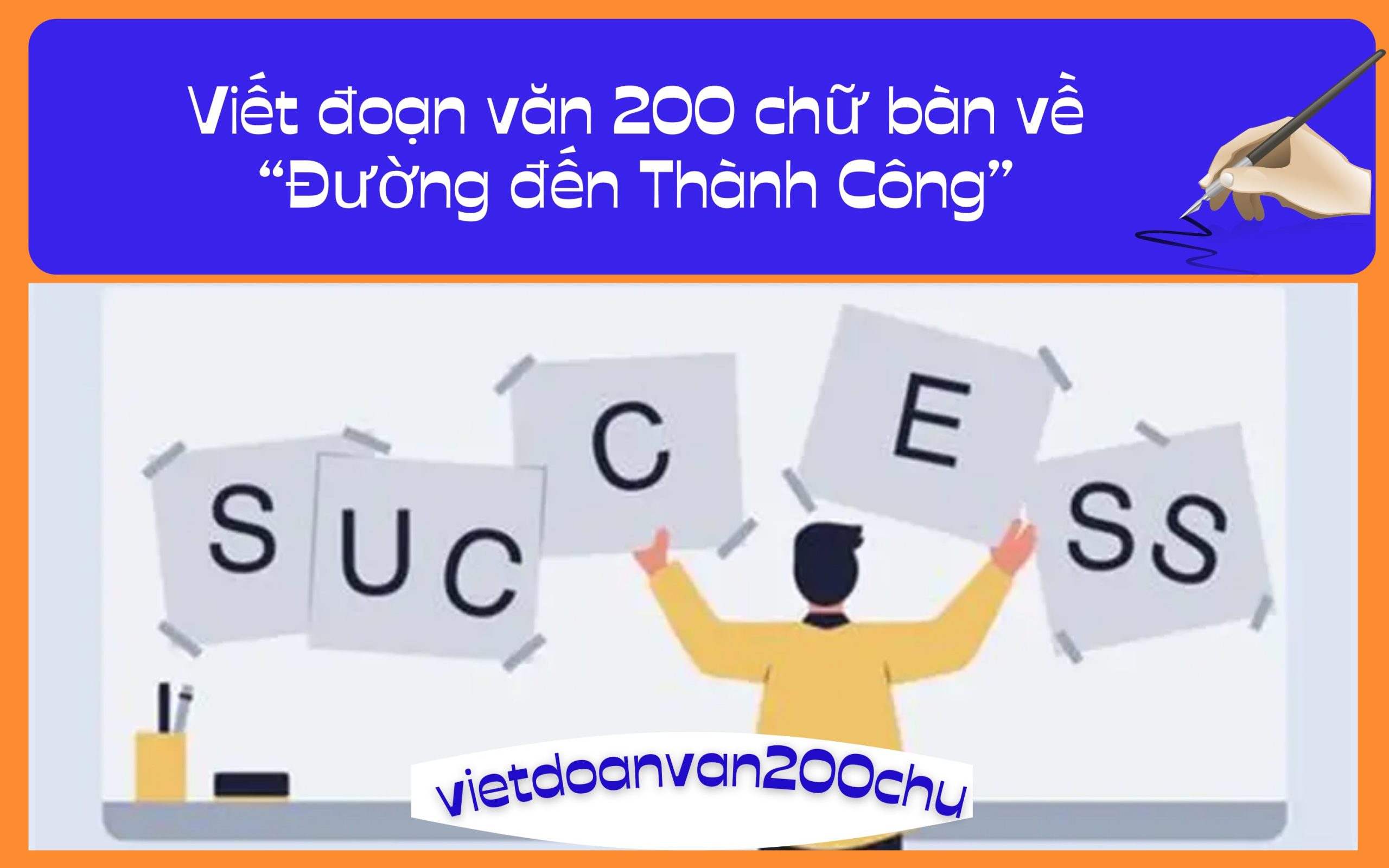 Đoạn văn 200 chữ bàn về Đường đến Thành Công