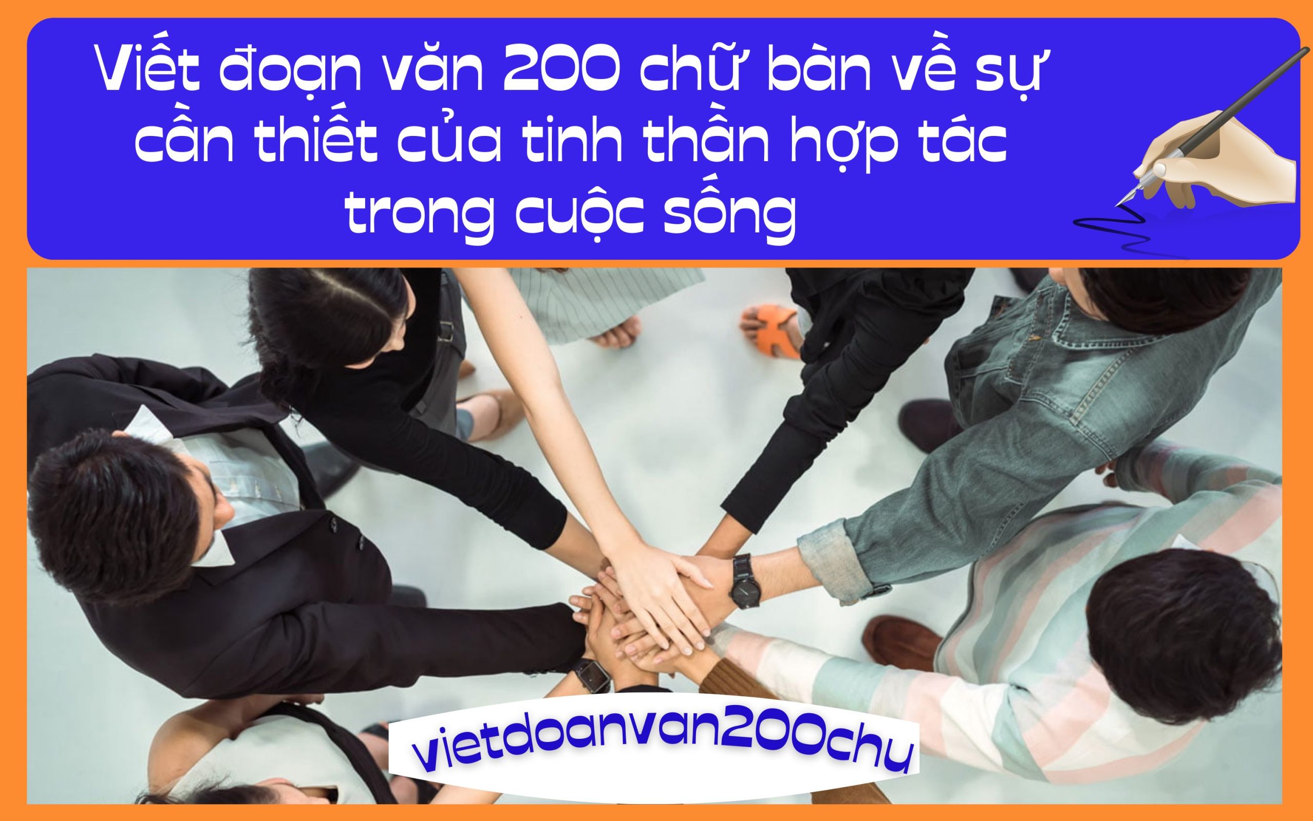 Viết đoạn văn 200 chữ bàn về sự cần thiết của tinh thần hợp tác trong cuộc sống
