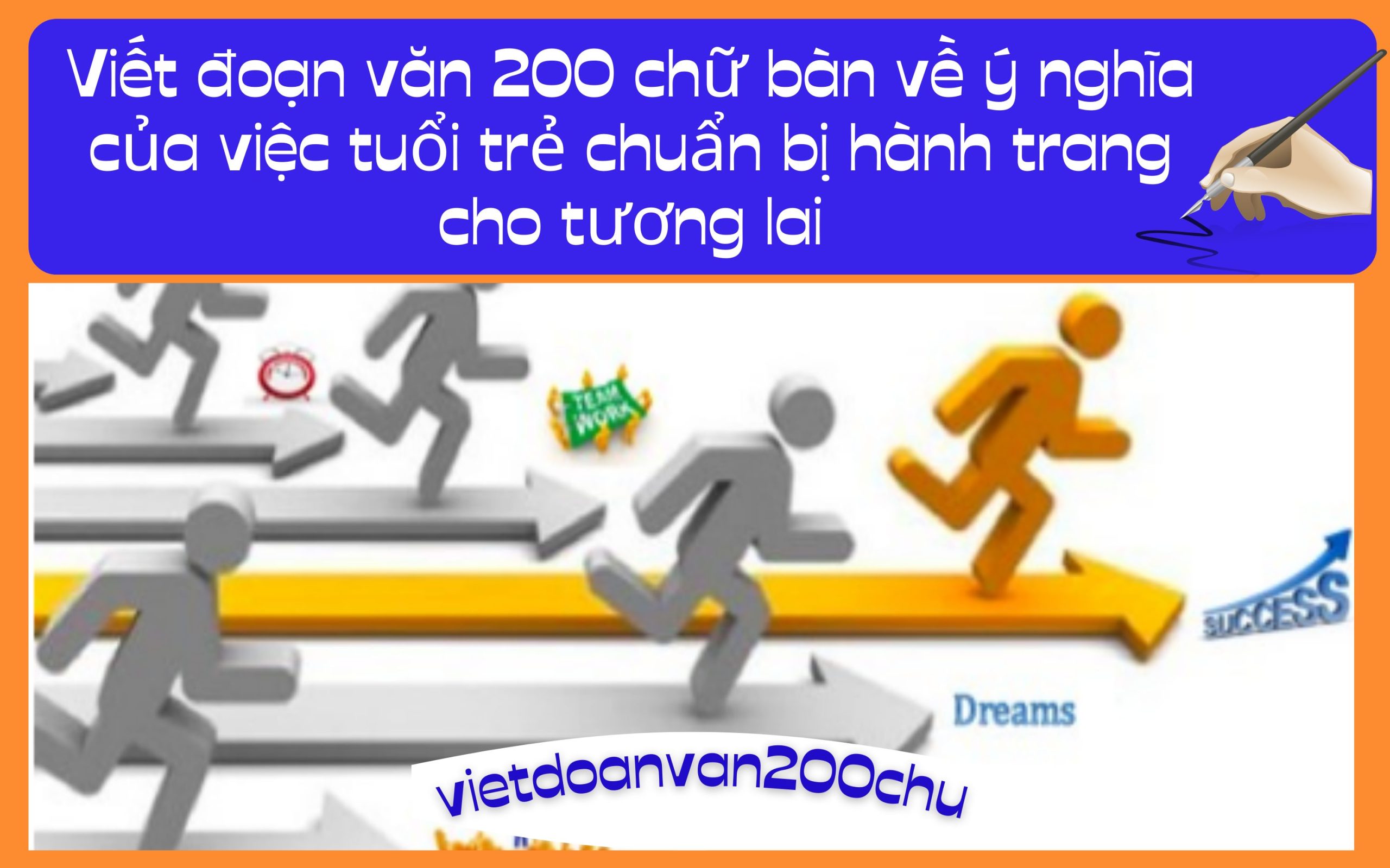 Viết đoạn văn 200 chữ bàn về ý nghĩa của việc tuổi trẻ chuẩn bị hành trang cho tương lai