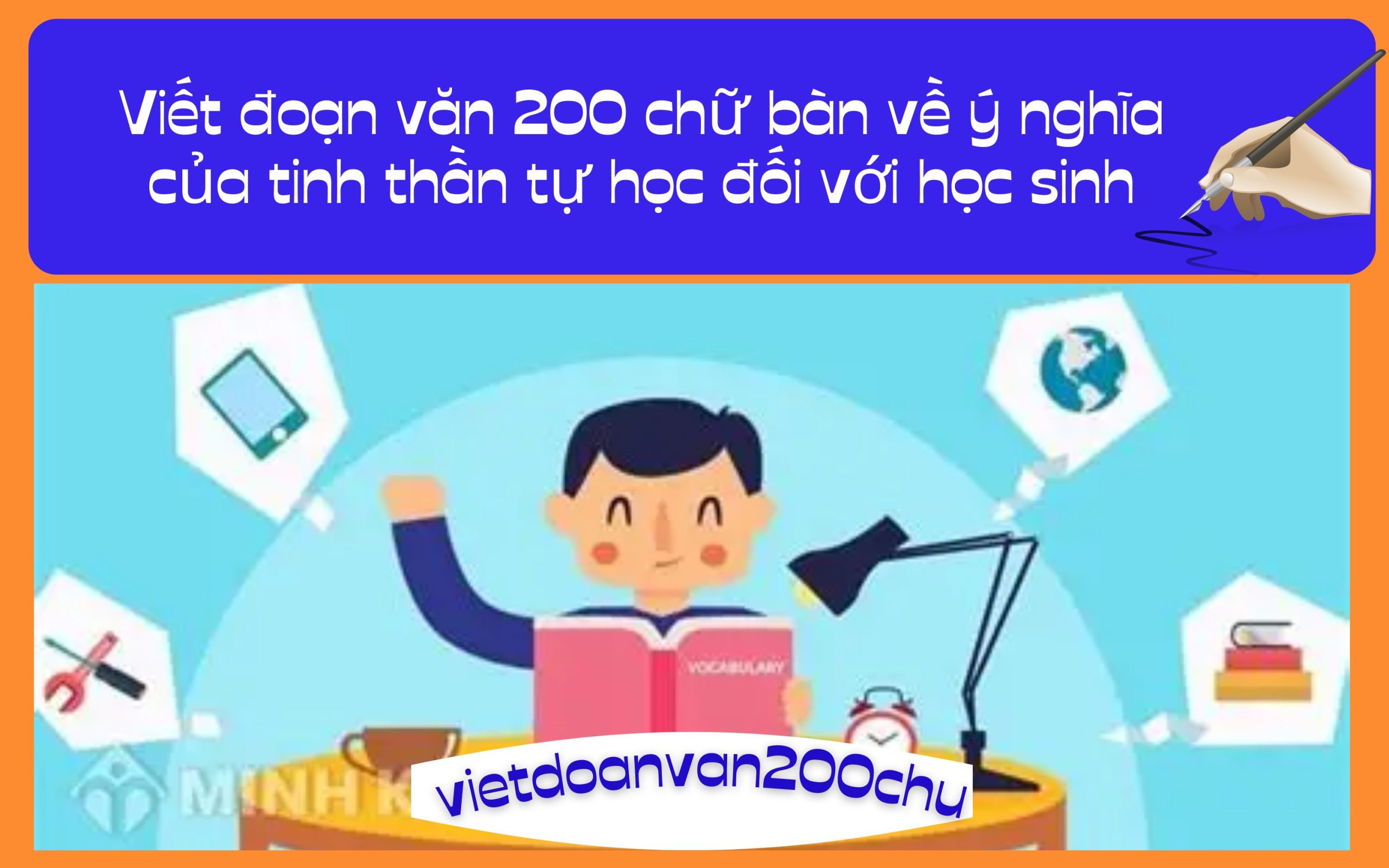 Đoạn văn 200 chữ bàn về ý nghĩa của tinh thần tự học đối với học sinh