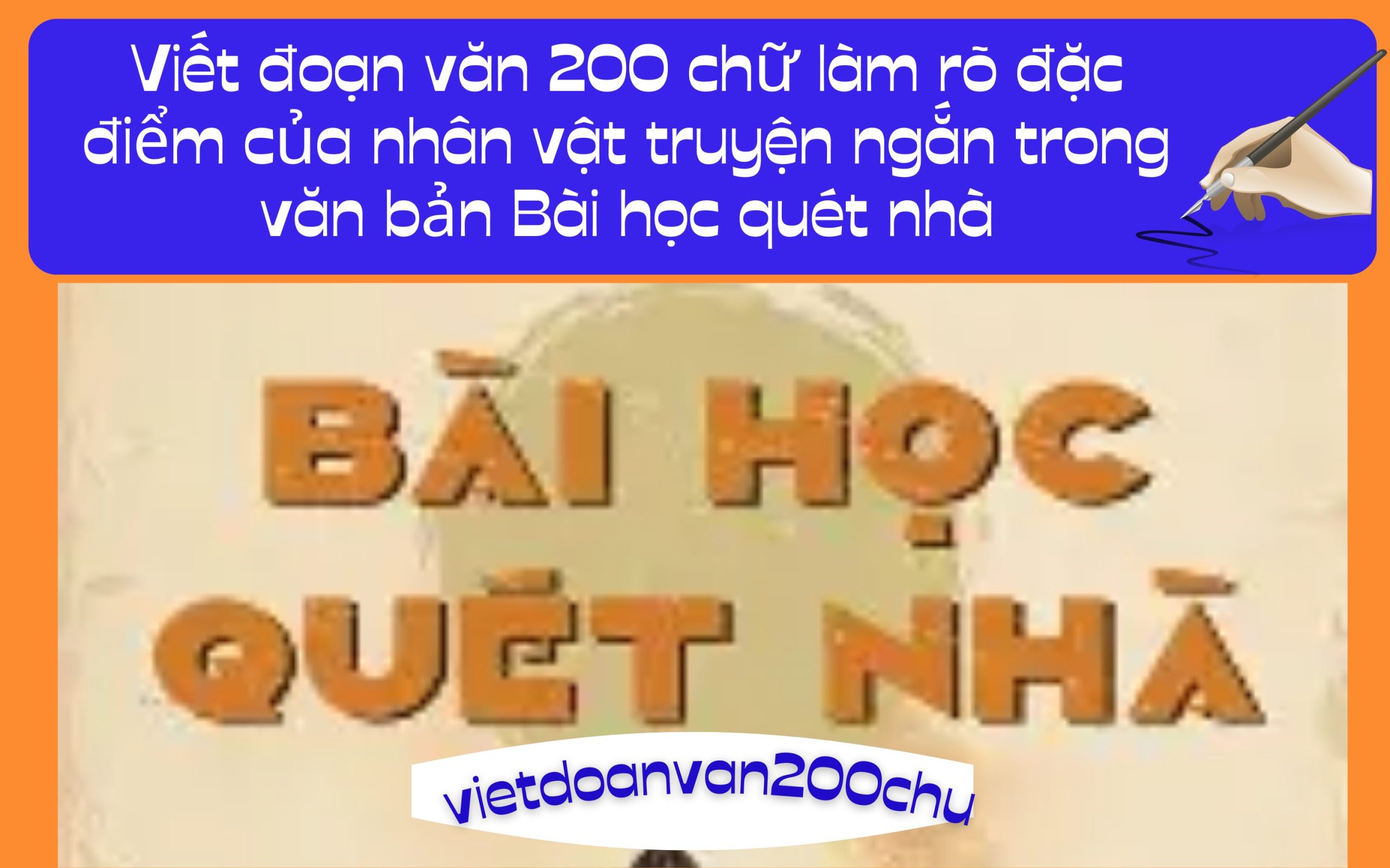 Đoạn văn 200 chữ làm rõ đặc điểm của nhân vật truyện ngắn trong văn bản Bài học quét nhà