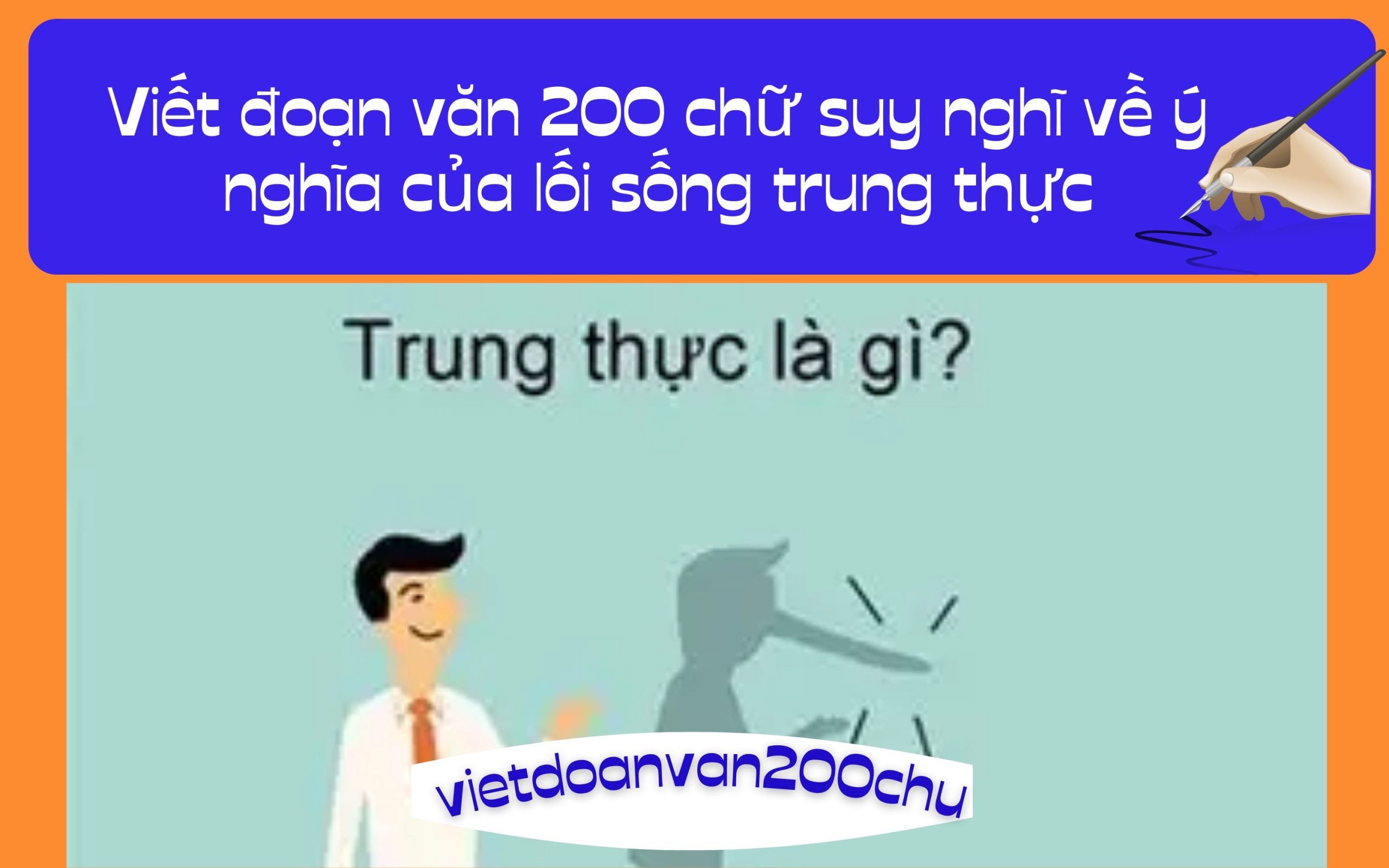 Đoạn văn 200 chữ suy nghĩ về ý nghĩa của lối sống trung thực