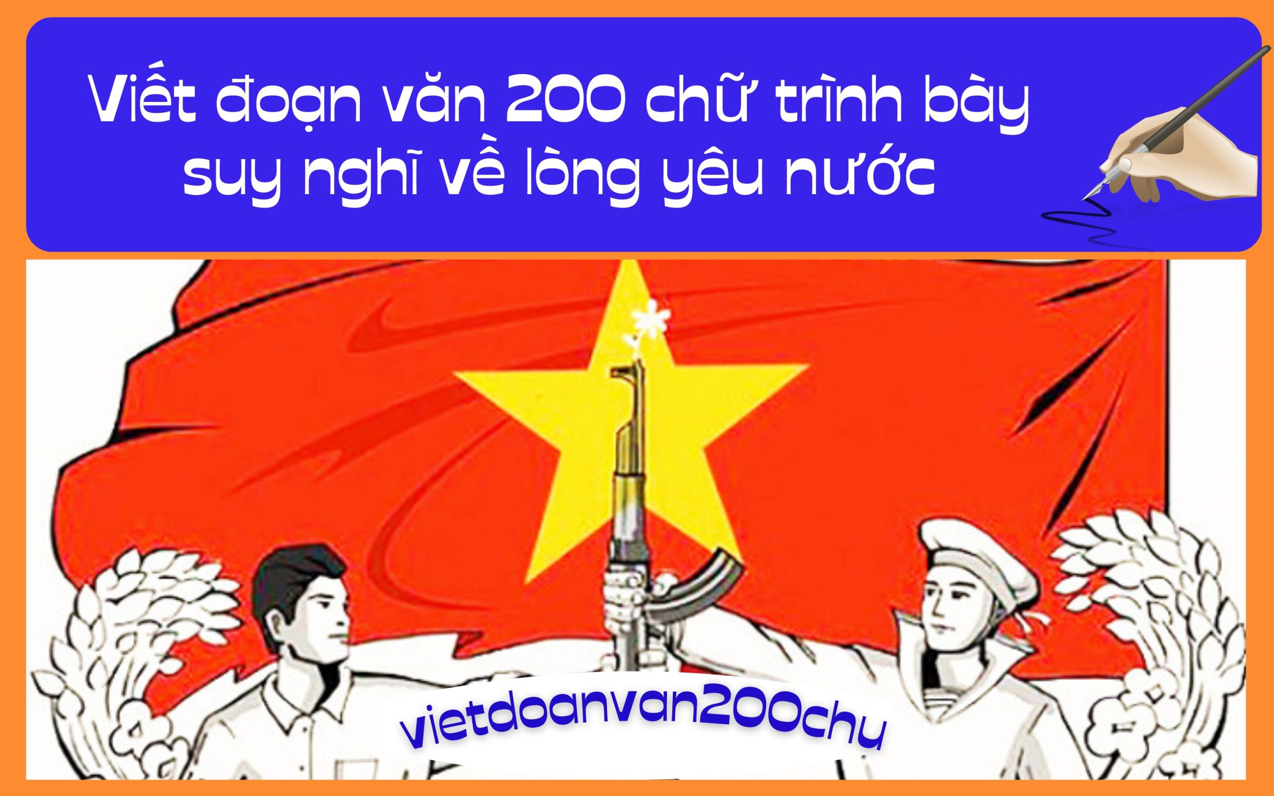 Viết đoạn văn 200 chữ trình bày suy nghĩ về lòng yêu nước