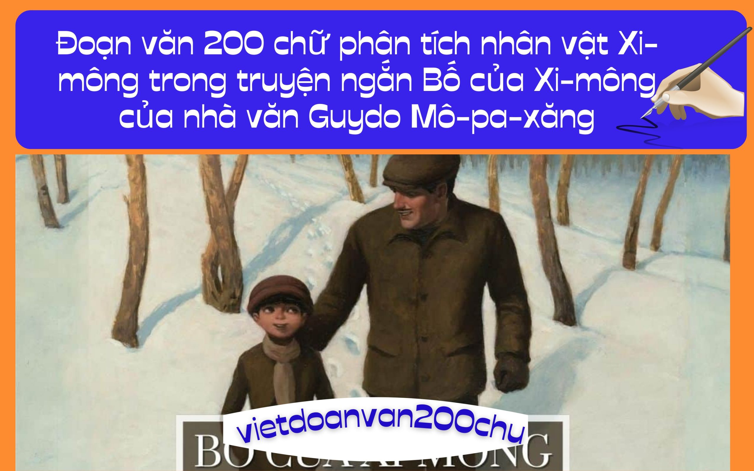 Đoạn văn 200 chữ phân tích nhân vật Xi-mông trong truyện ngắn Bố của Xi-mông của nhà văn Guydo Mô-pa-xăng