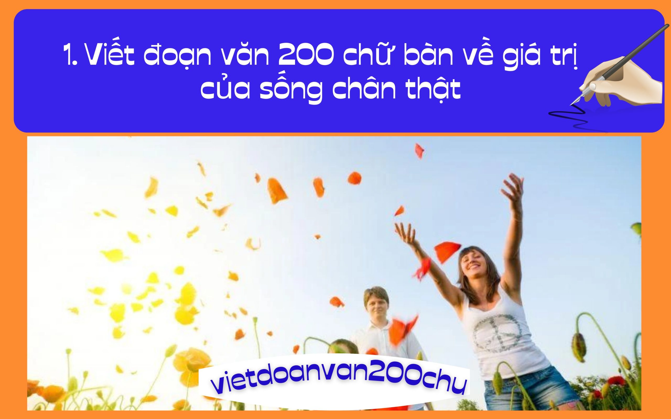 Đoạn văn 200 chữ bàn về giá trị của sống chân thật (