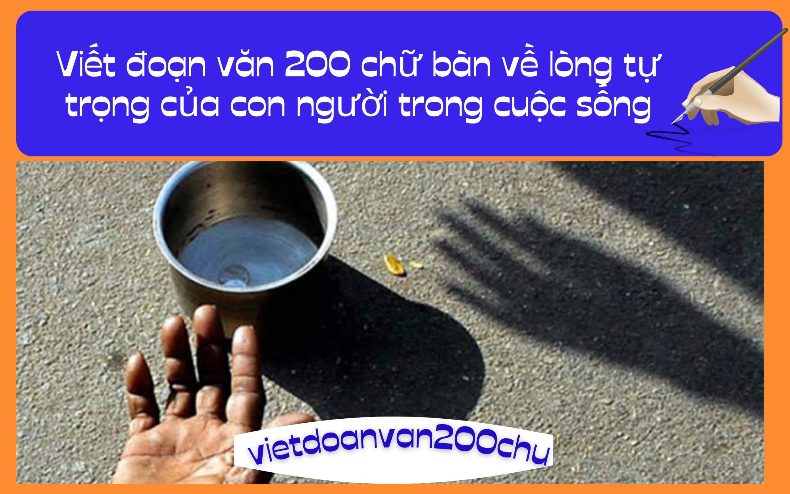 Đoạn văn 200 chữ bàn về lòng tự trọng của con người trong cuộc sống