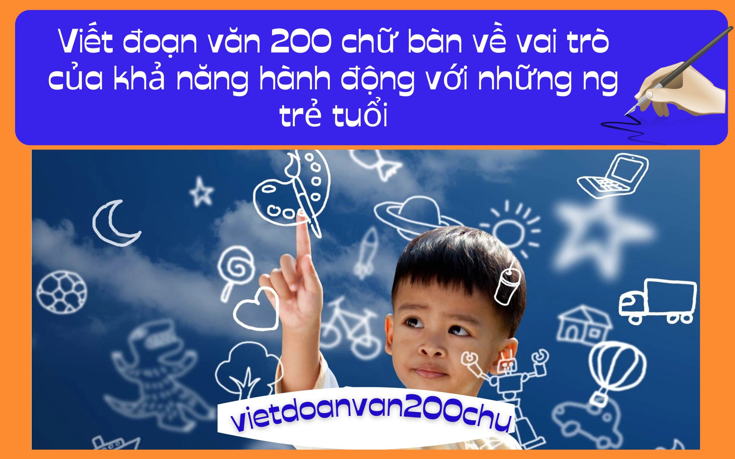 Đoạn văn 200 chữ bàn về vai trò của khả năng hành động với những người trẻ tuổi