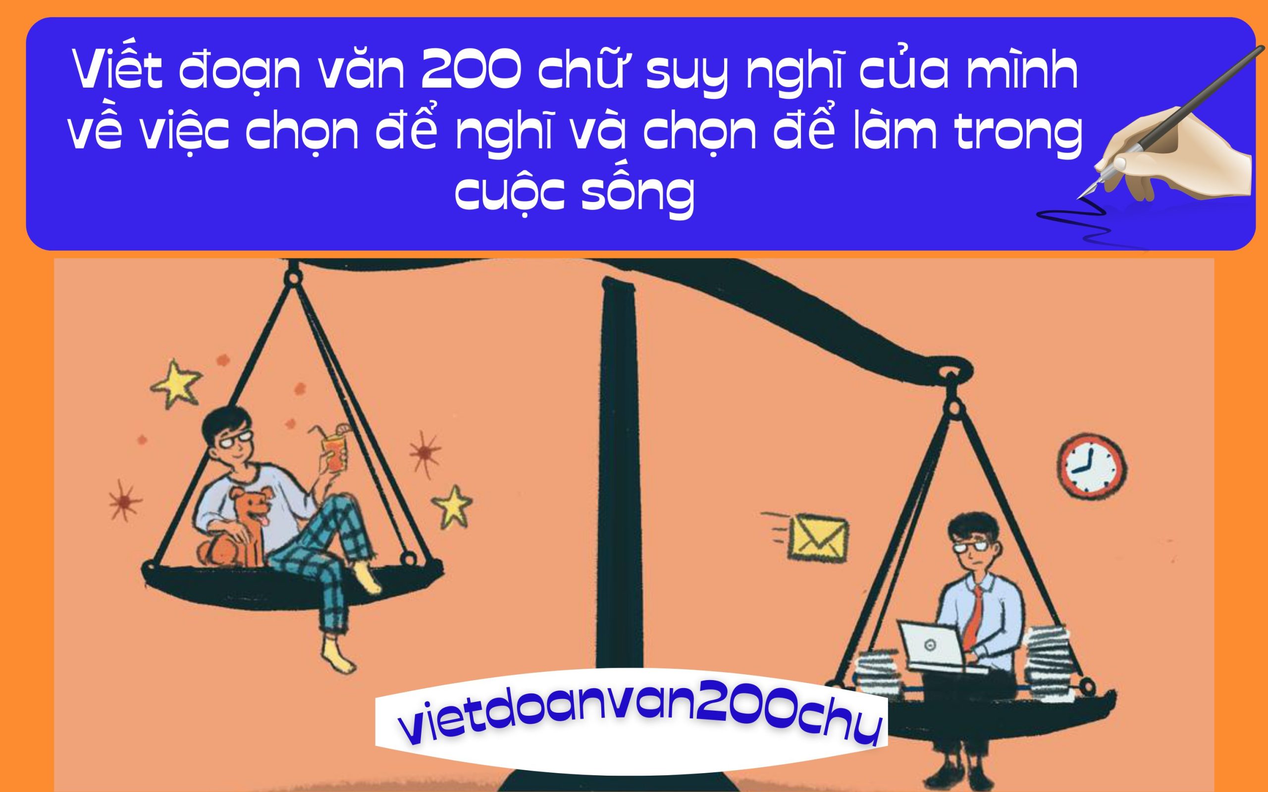 Đoạn văn 200 chữ suy nghĩ của mình về việc chọn để nghĩ và chọn để làm trong cuộc sống