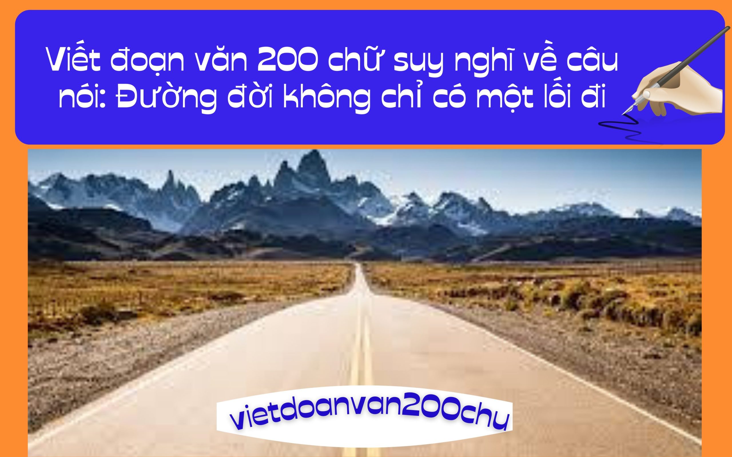 Đoạn văn 200 chữ suy nghĩ về câu nói: Đường đời không chỉ có một lối đi