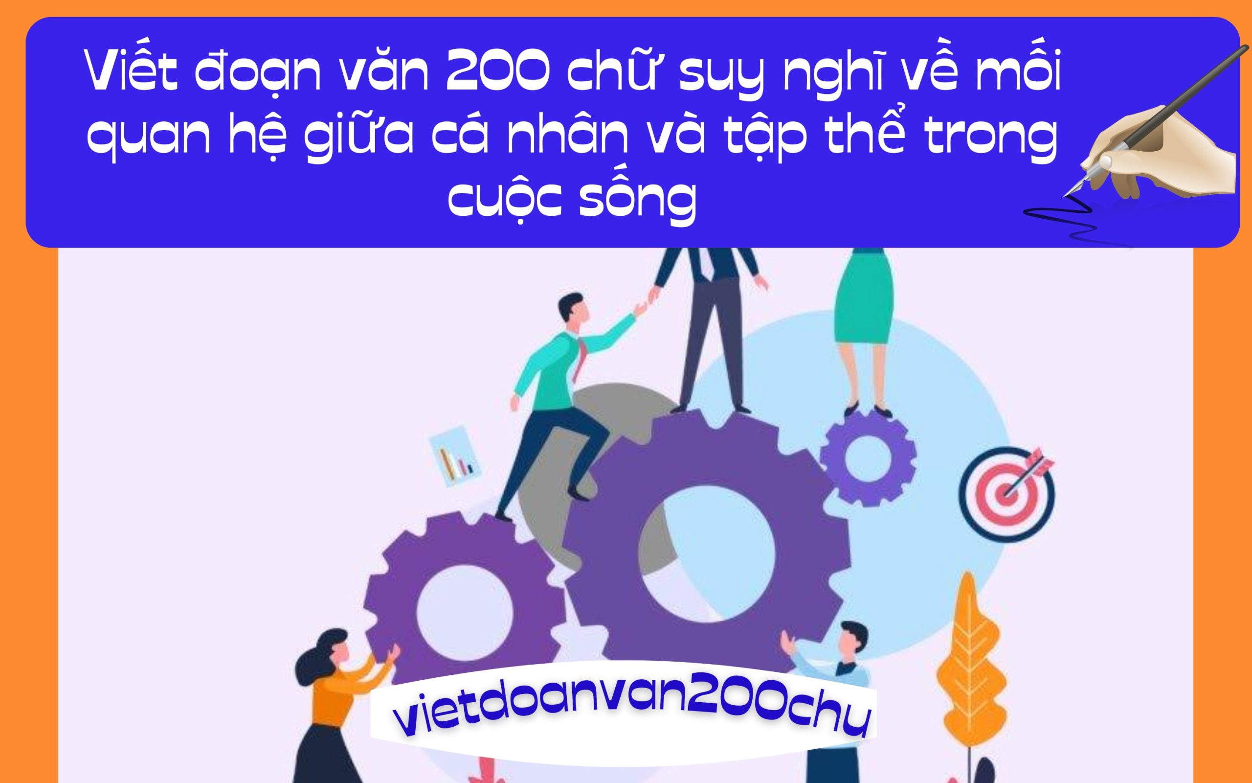 Đoạn văn 200 chữ suy nghĩ về mối quan hệ giữa cá nhân và tập thể trong cuộc sống