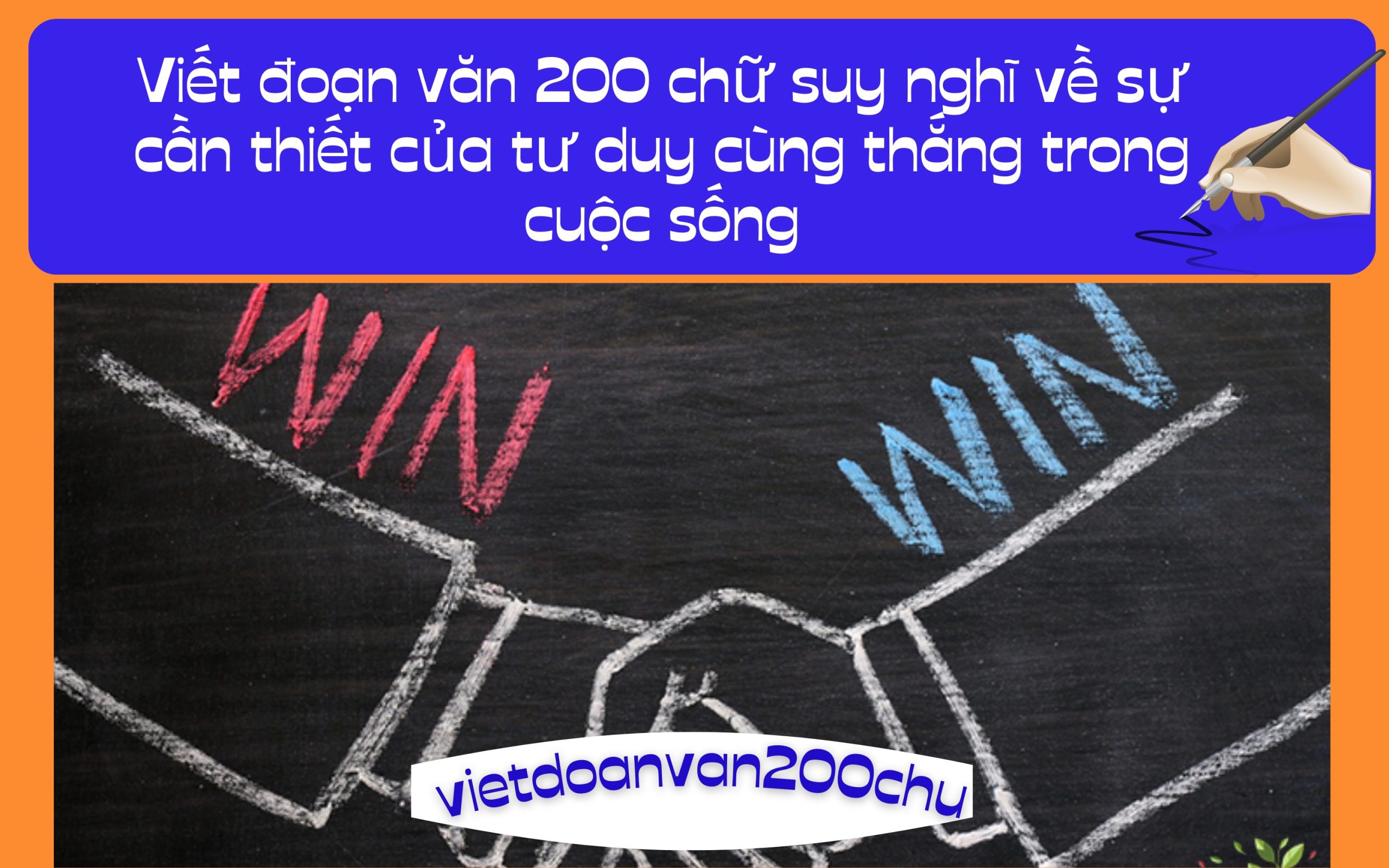 Đoạn văn 200 chữ suy nghĩ về sự cần thiết của tư duy cùng thắng trong cuộc sống