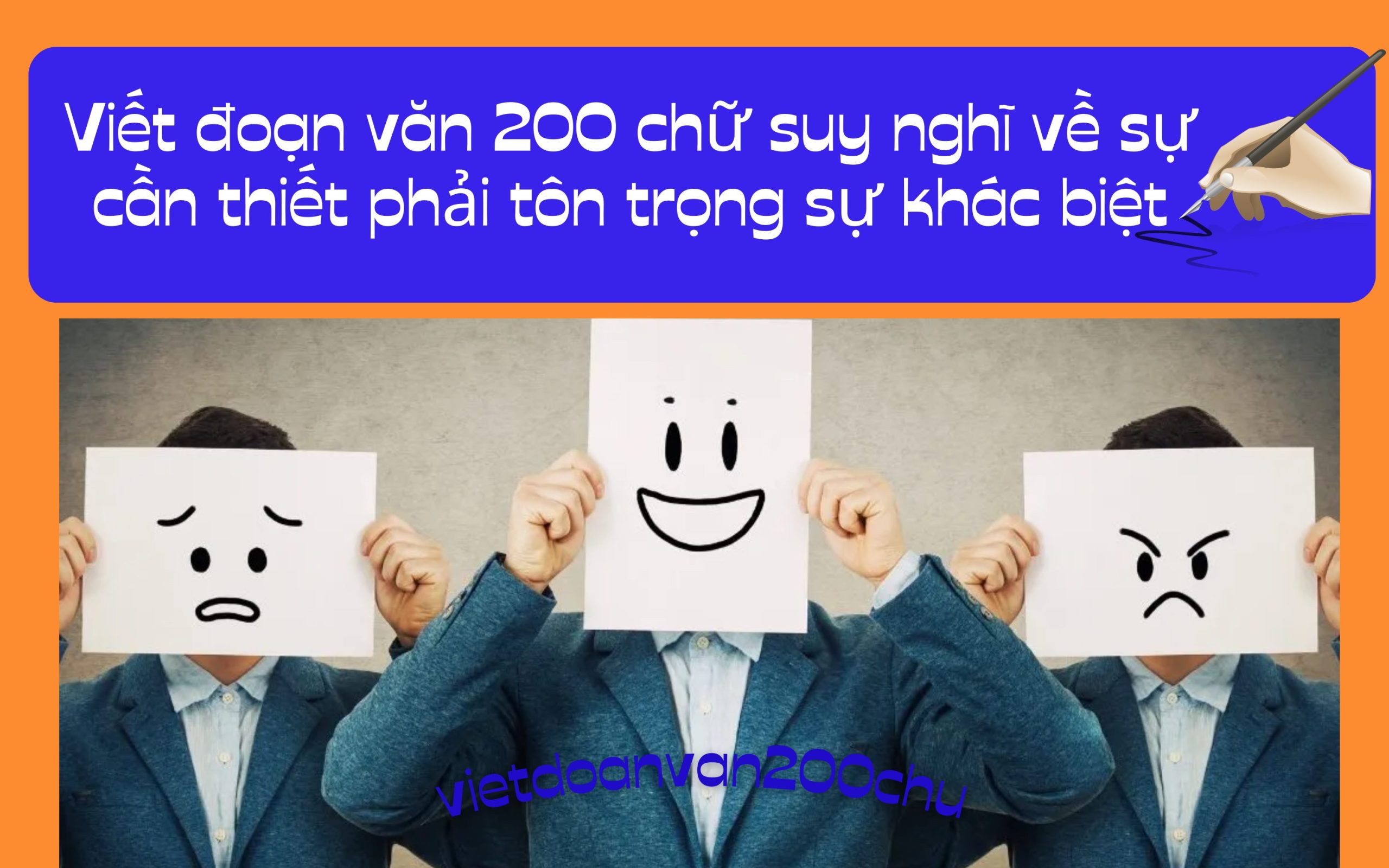 Đoạn văn 200 chữ suy nghĩ về sự cần thiết phải tôn trọng sự khác biệt