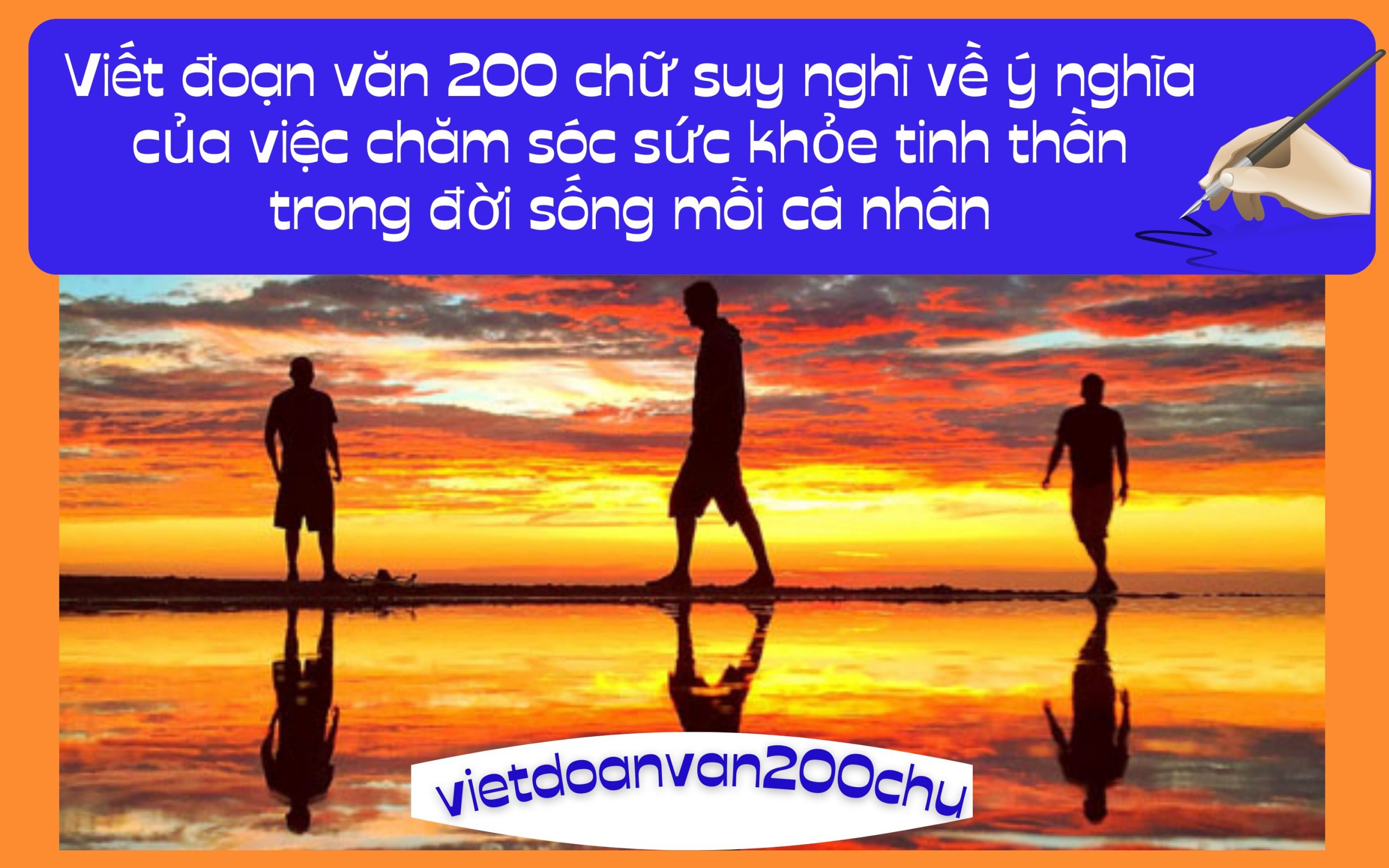 Đoạn văn 200 chữ suy nghĩ về ý nghĩa của việc chăm sóc sức khỏe tinh thần trong đời sống mỗi cá nhân
