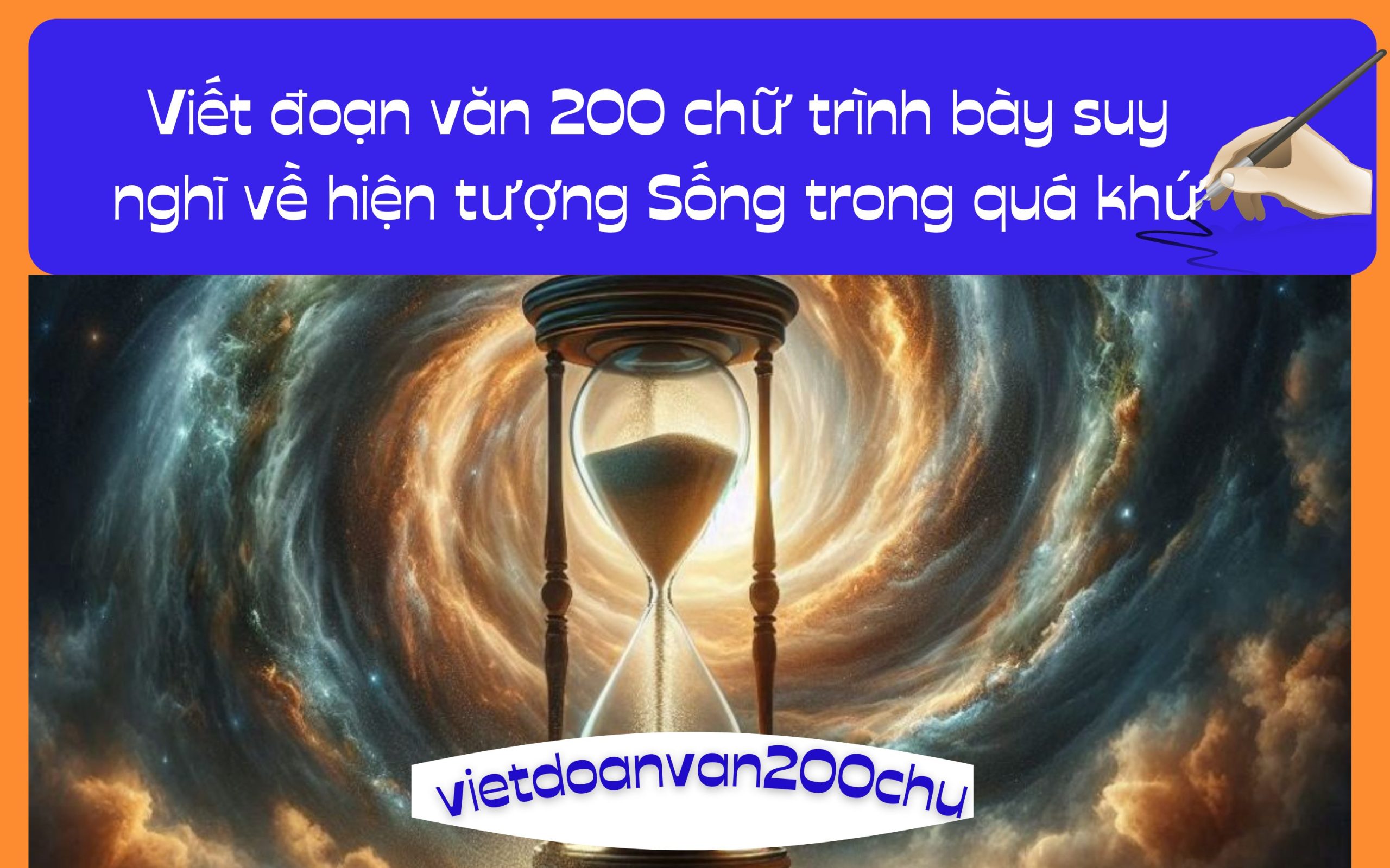 Đoạn văn 200 chữ trình bày suy nghĩ về hiện tượng Sống trong quá khứ