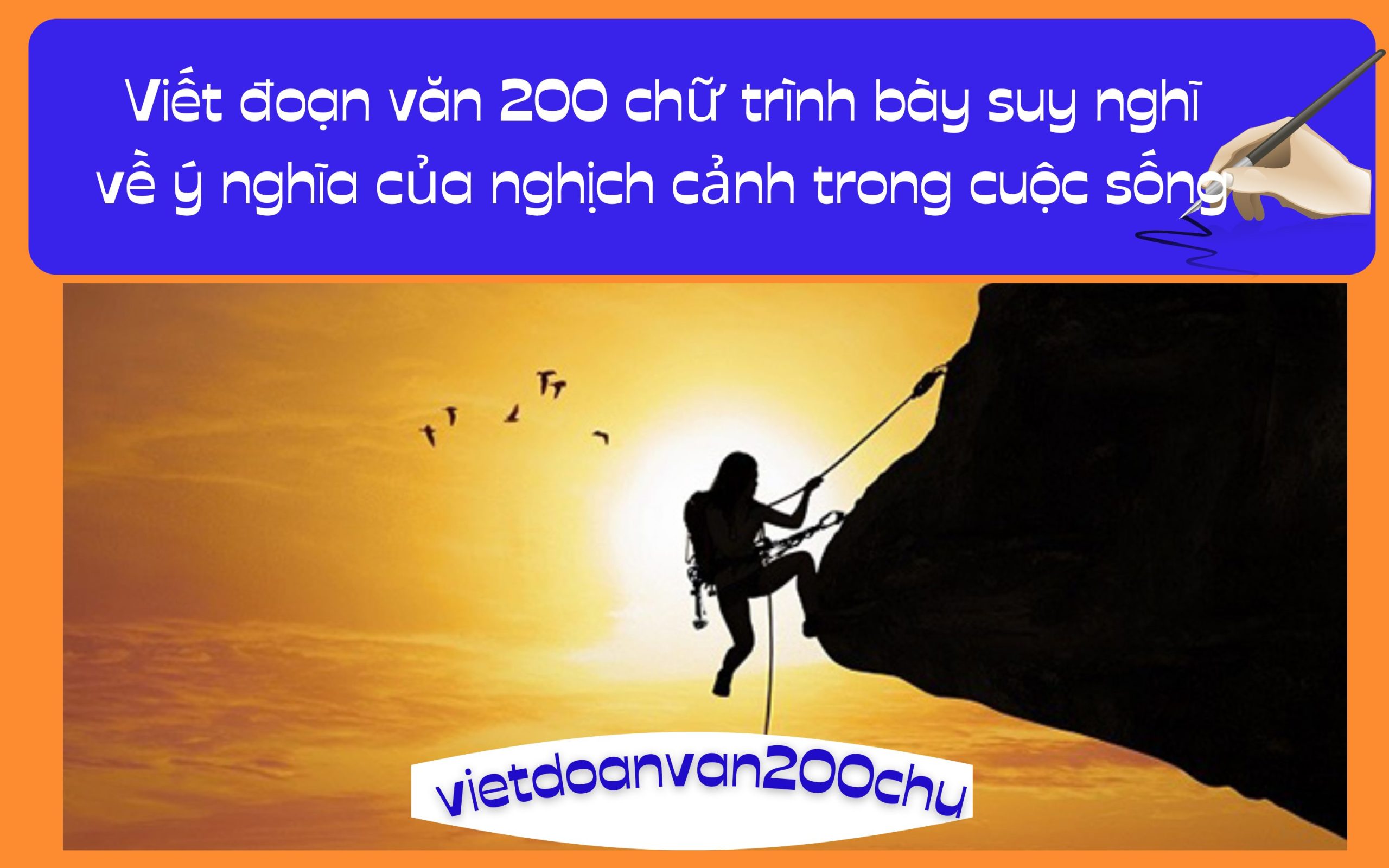 Đoạn văn 200 chữ trình bày suy nghĩ về ý nghĩa của nghịch cảnh trong cuộc sống