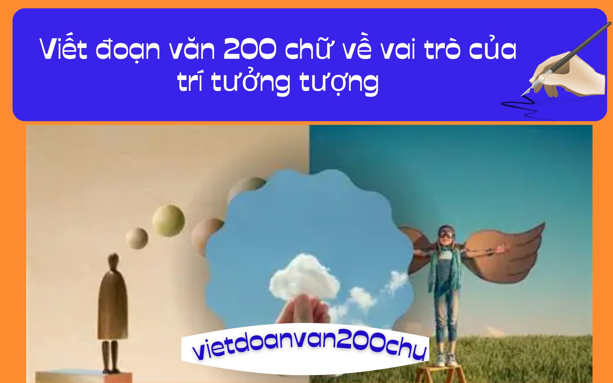 Đoạn văn 200 chữ về vai trò của trí tưởng tượng