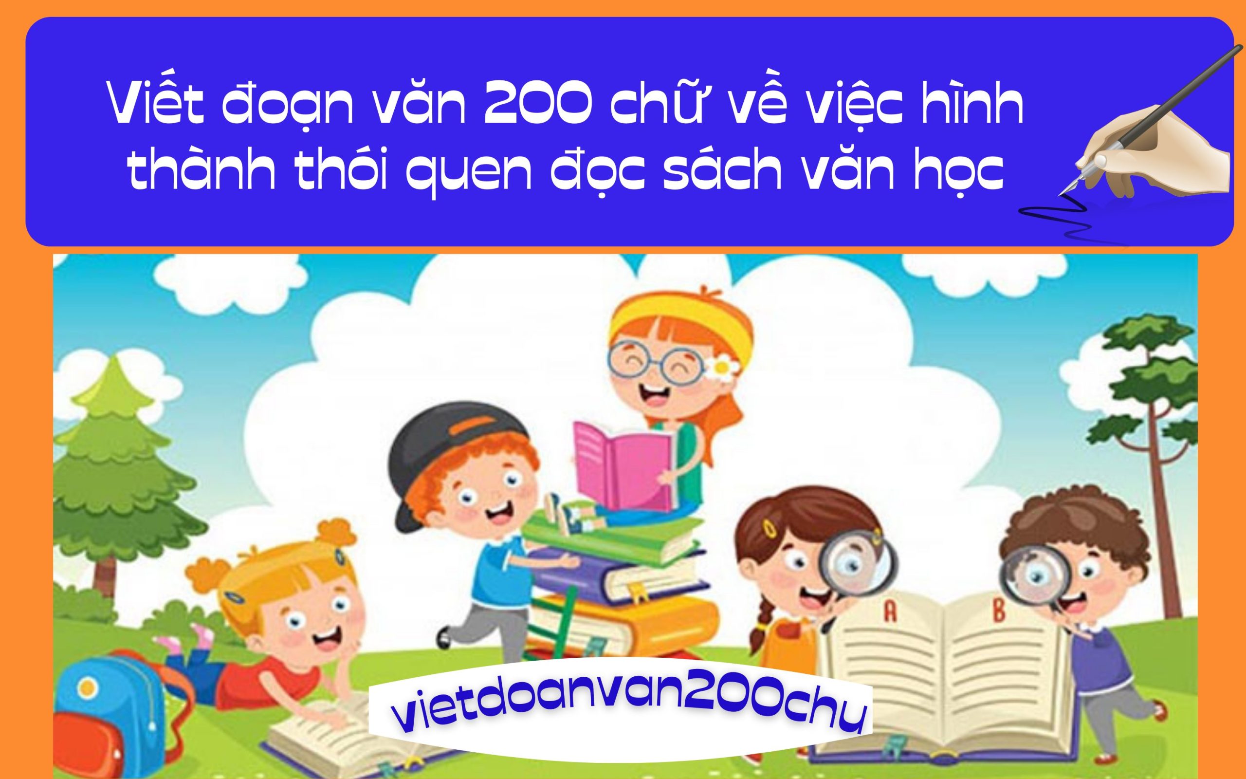 Đoạn văn 200 chữ về việc hình thành thói quen đọc sách văn học