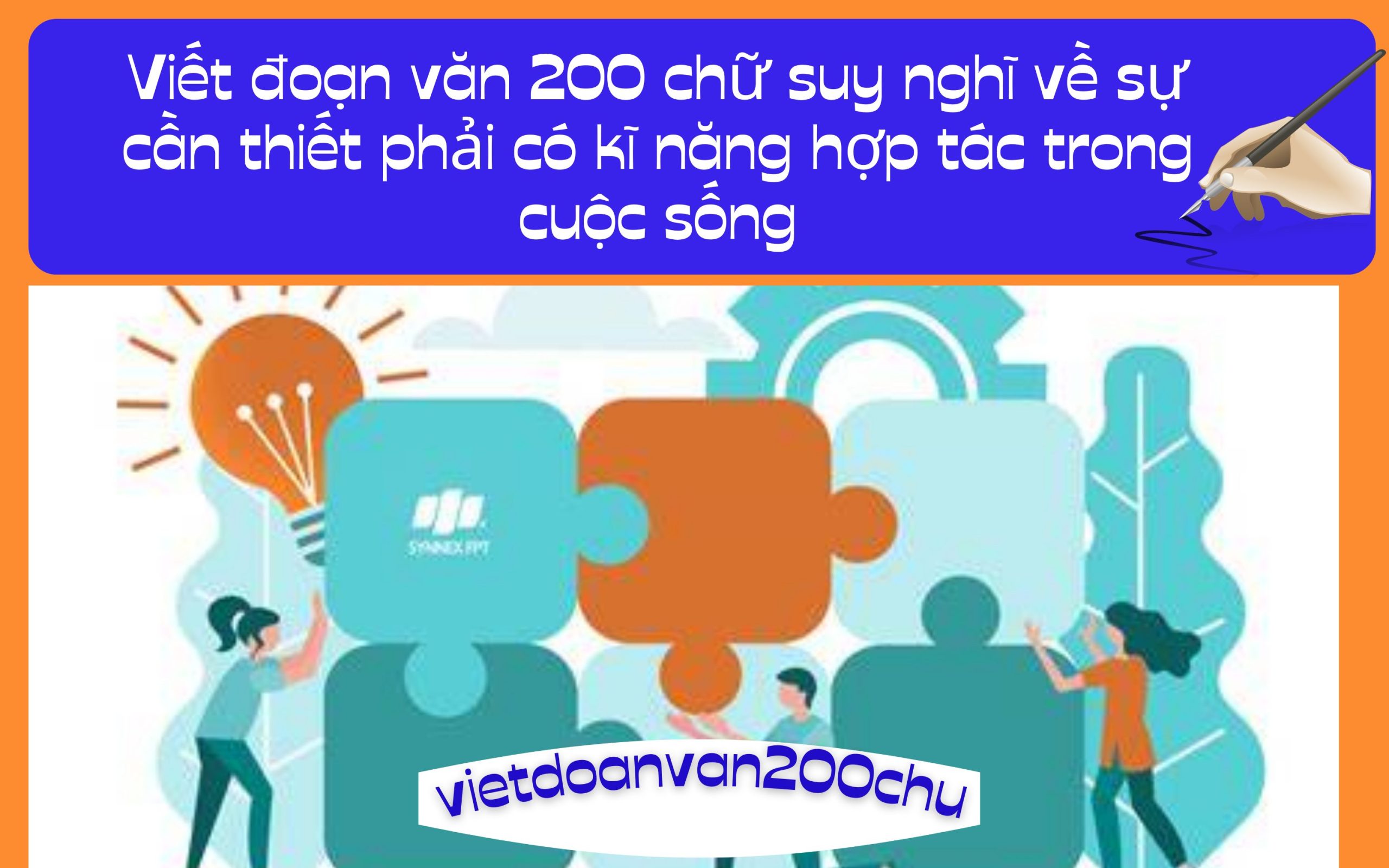 Đoạn văn 200 chữ suy nghĩ về sự cần thiết phải có kĩ năng hợp tác trong cuộc sống