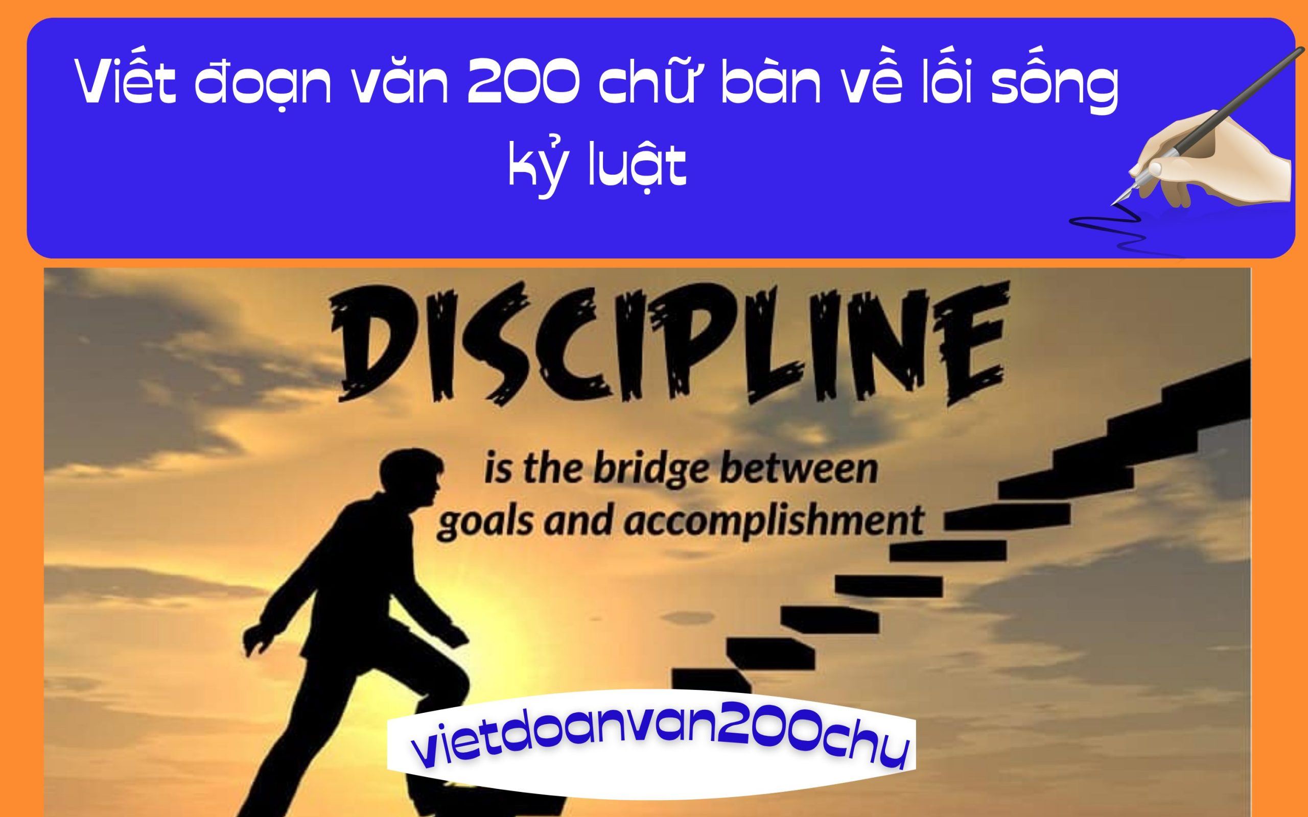 Đoạn văn 200 chữ bàn về lối sống kỷ luật
