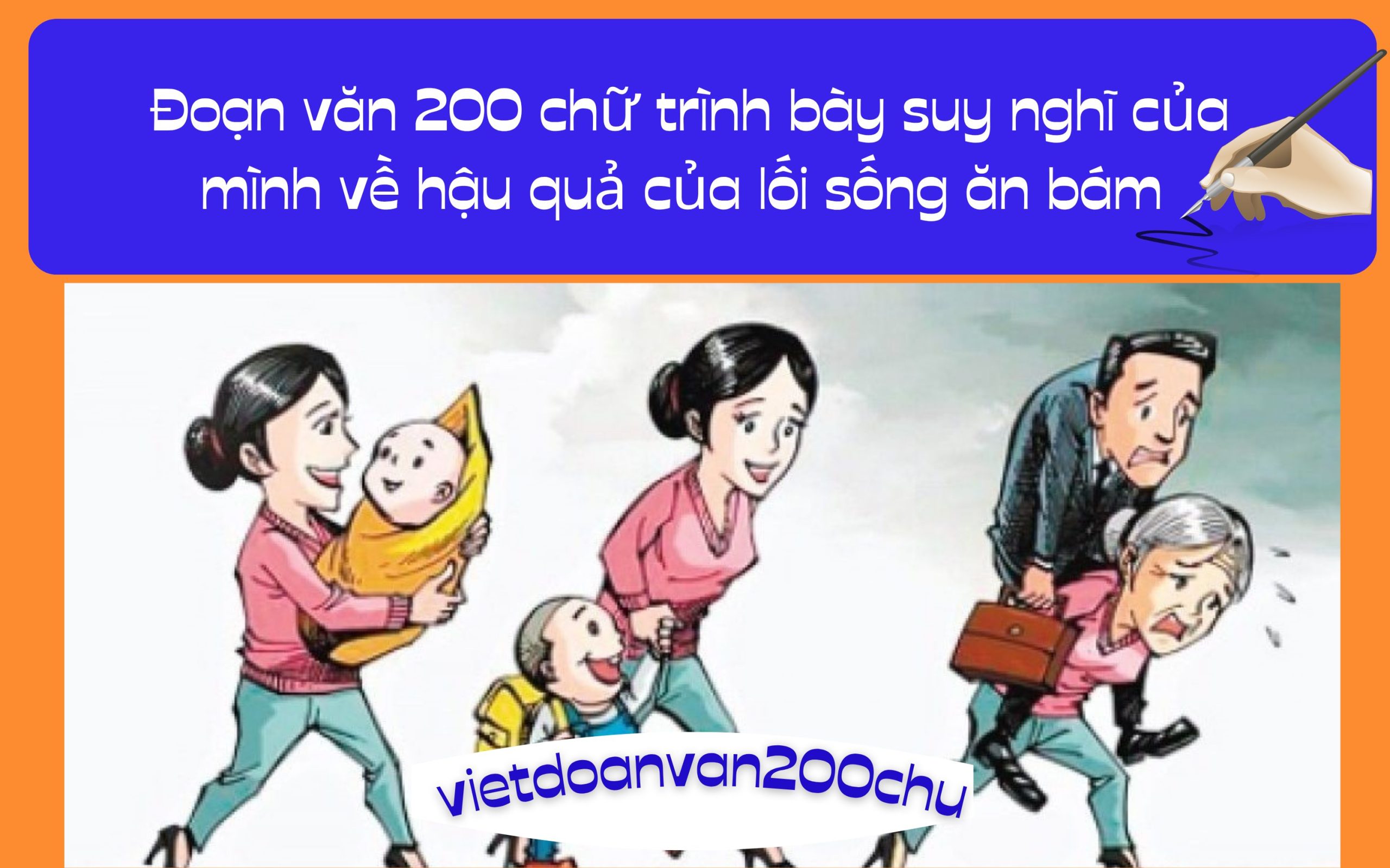 Đoạn văn 200 chữ trình bày suy nghĩ của mình về hậu quả của lối sống ăn bám