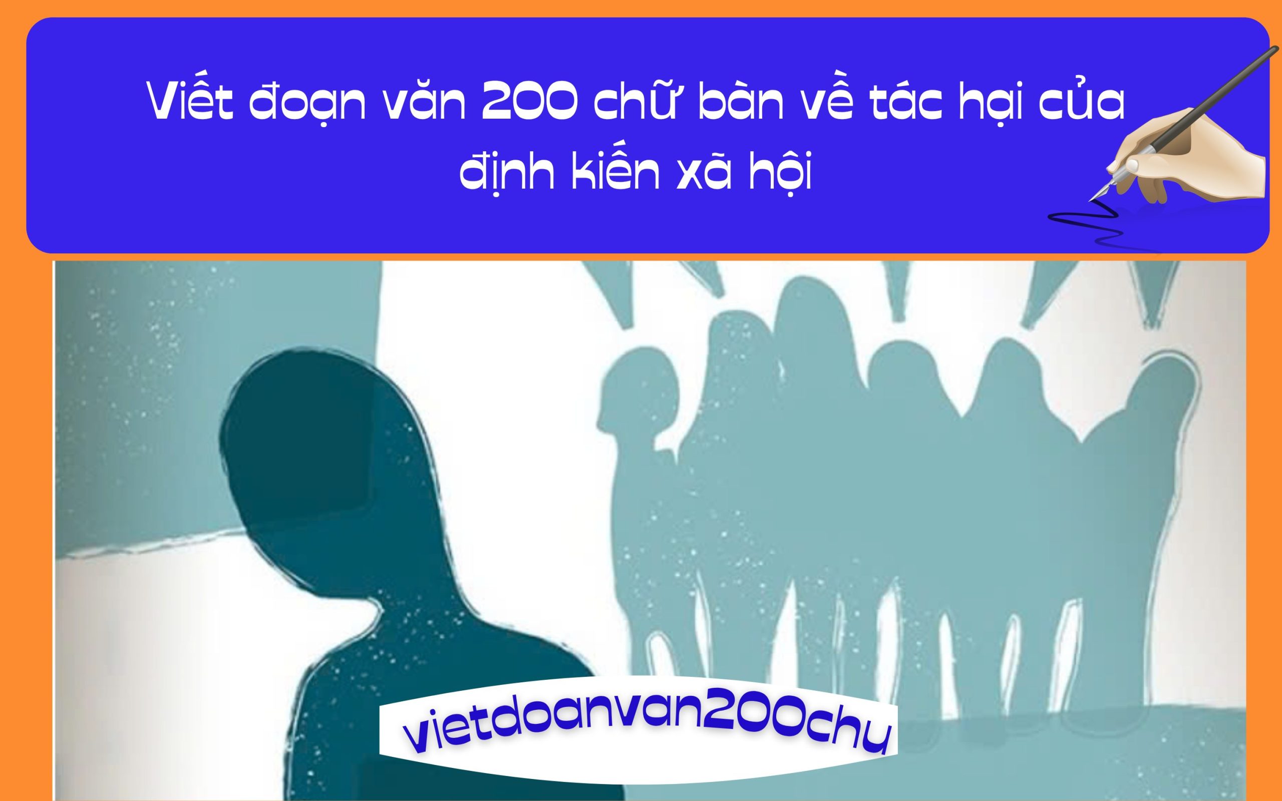 Đoạn văn 200 chữ bàn về tác hại của định kiến xã hội