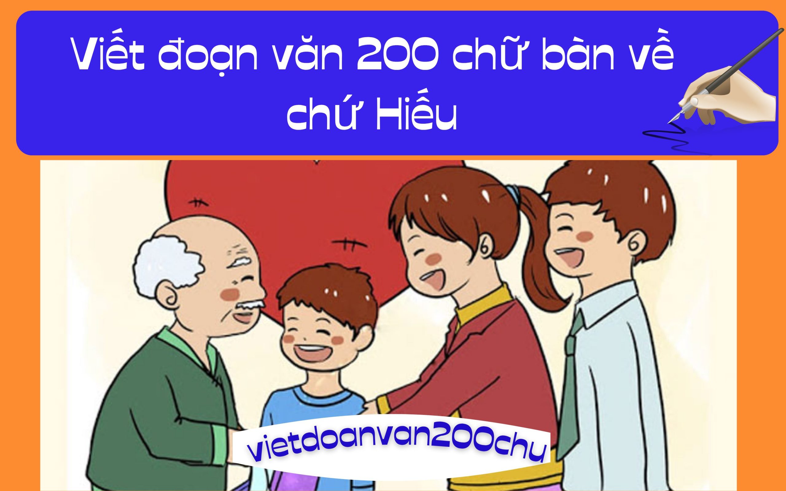 Đoạn văn 200 chữ bàn về chứ Hiếu