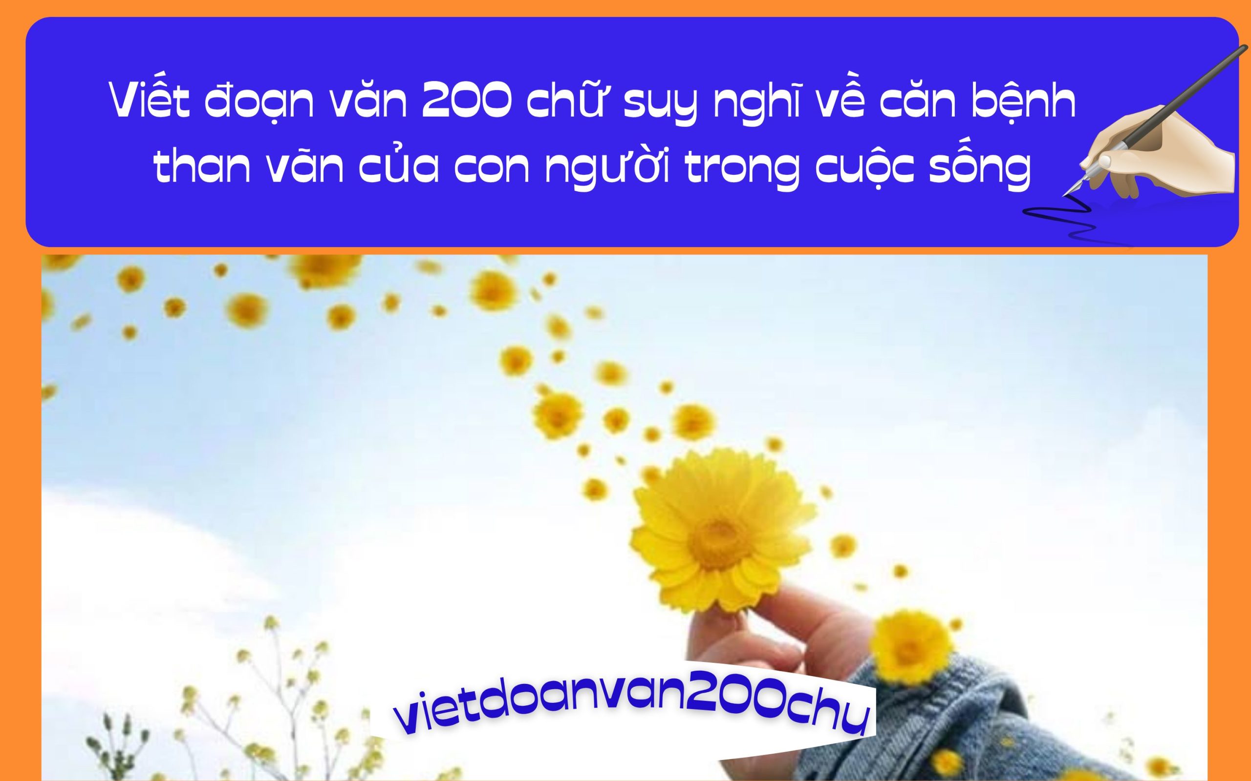 Đoạn văn 200 chữ suy nghĩ về căn bệnh than vãn của con người trong cuộc sống