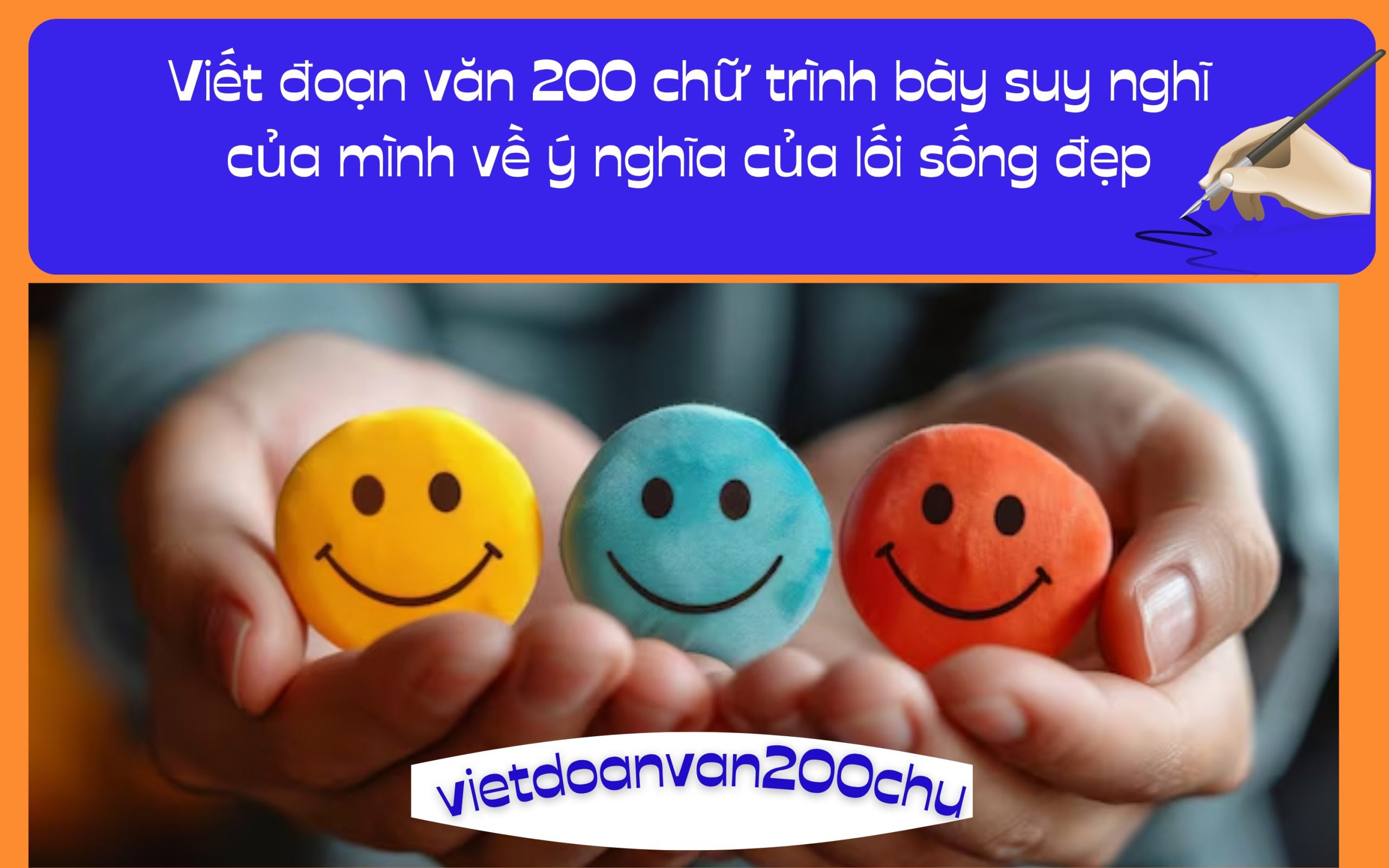 Đoạn văn 200 chữ trình bày suy nghĩ của mình về ý nghĩa của lối sống đẹp