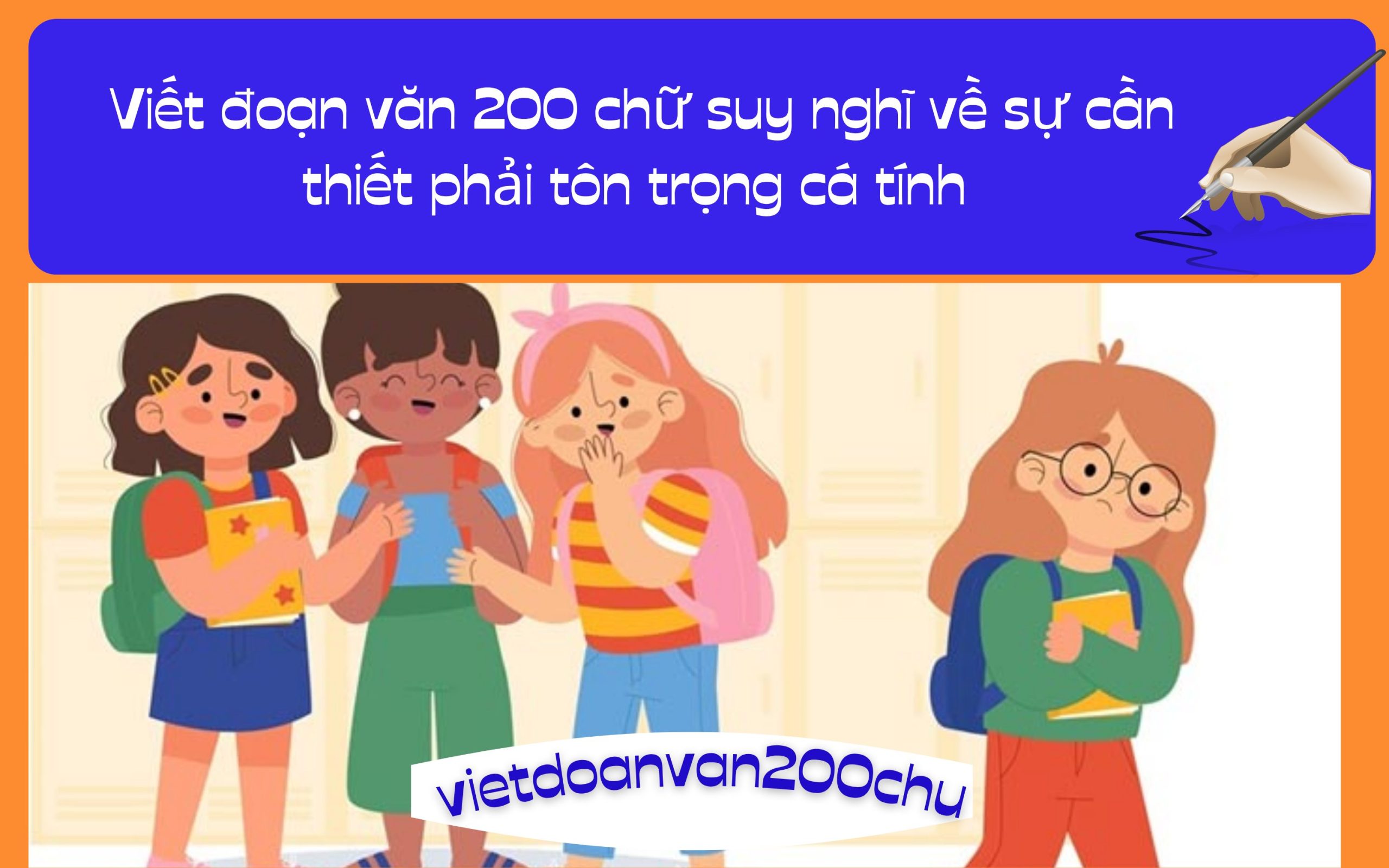 Đoạn văn 200 chữ suy nghĩ về sự cần thiết phải tôn trọng cá tính