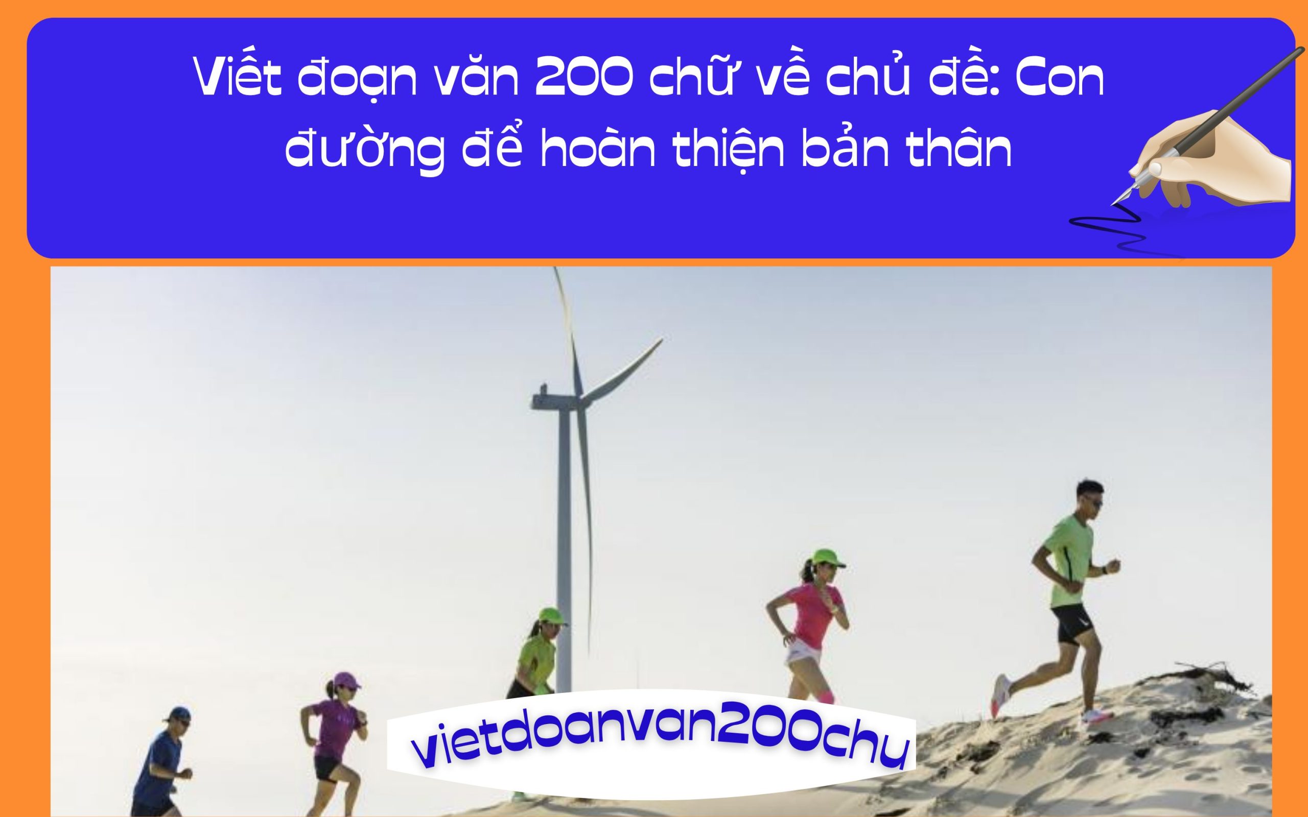 Đoạn văn 200 chữ về chủ đề: Con đường để hoàn thiện bản thân