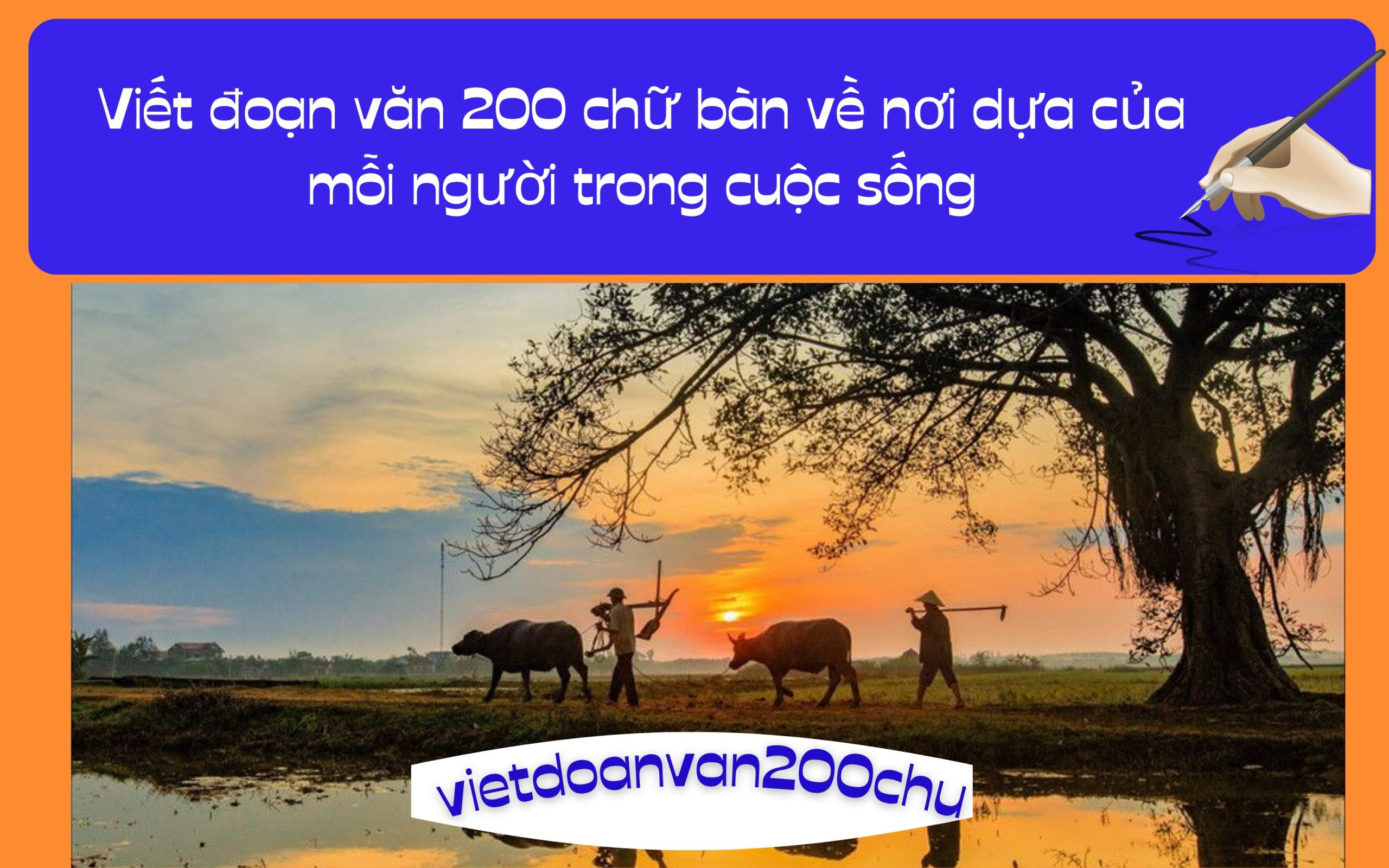 Đoạn văn 200 chữ bàn về nơi dựa của mỗi người trong cuộc sống