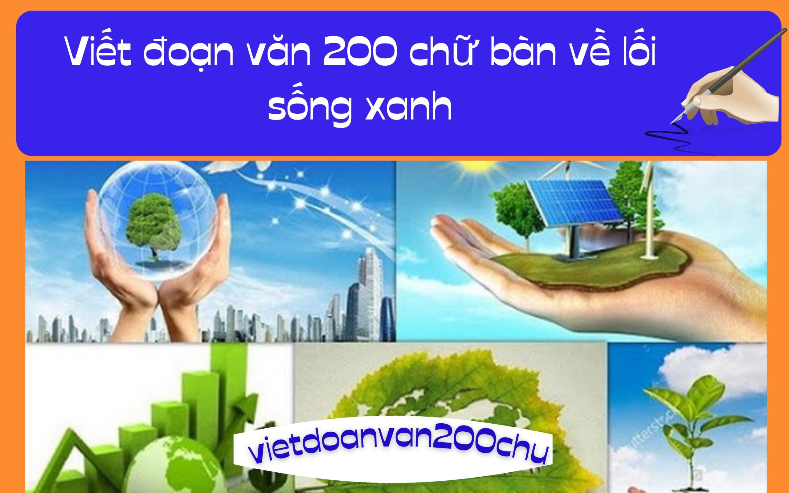 Đoạn văn 200 chữ bàn về lối sống xanh