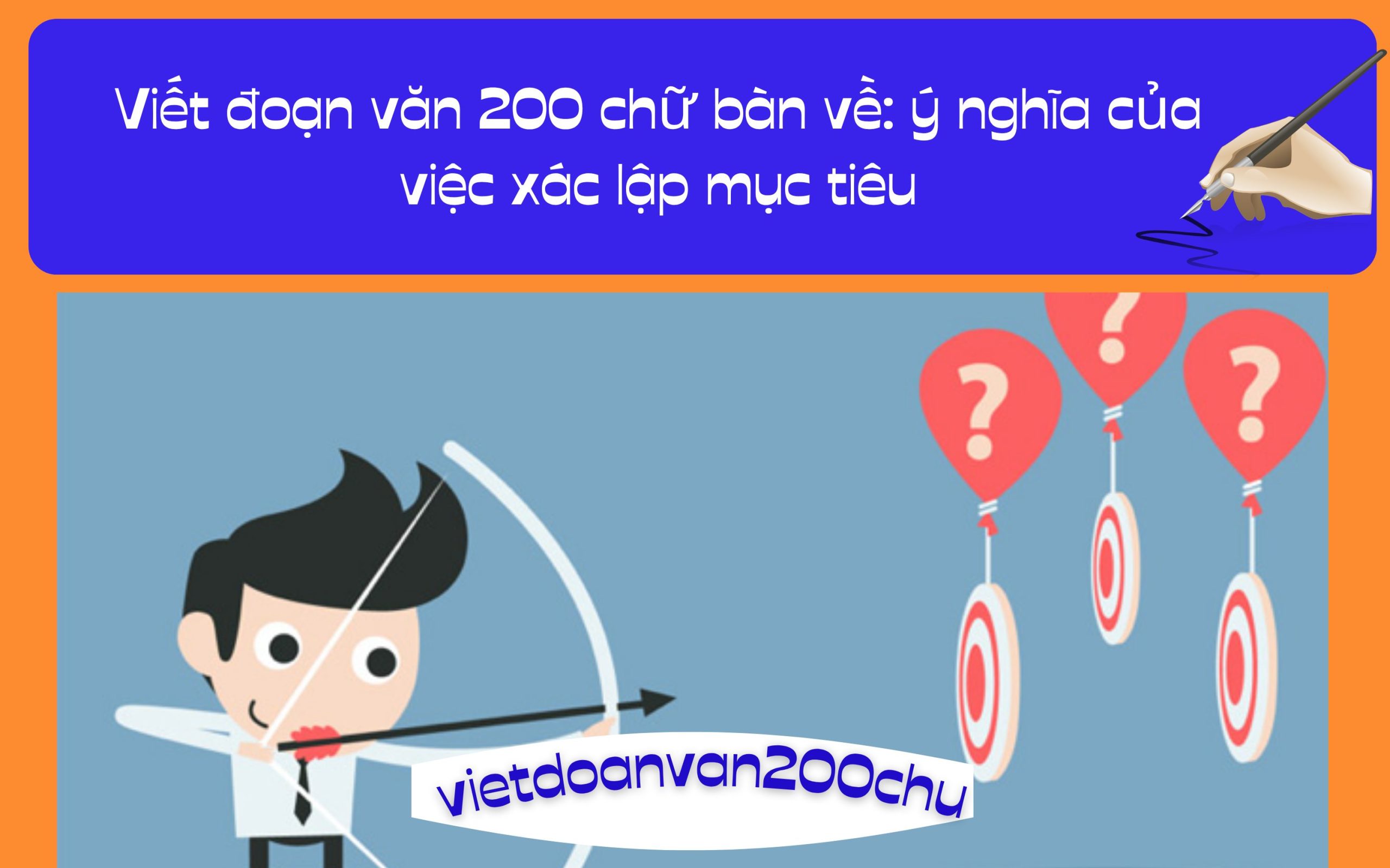 Đoạn văn 200 chữ bàn về: ý nghĩa của việc xác lập mục tiêu