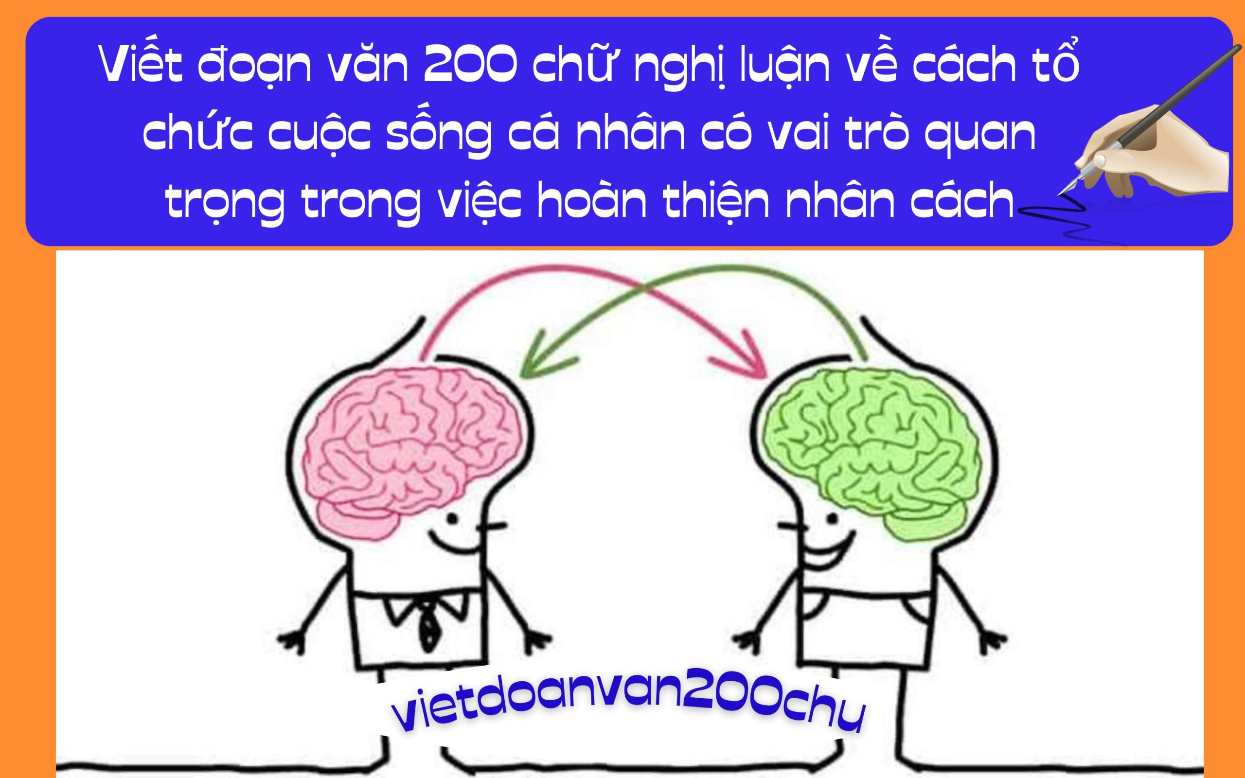 Đoạn văn 200 chữ nghị luận về cách tổ chức cuộc sống cá nhân có vai trò quan trọng trong việc hoàn thiện nhân cách