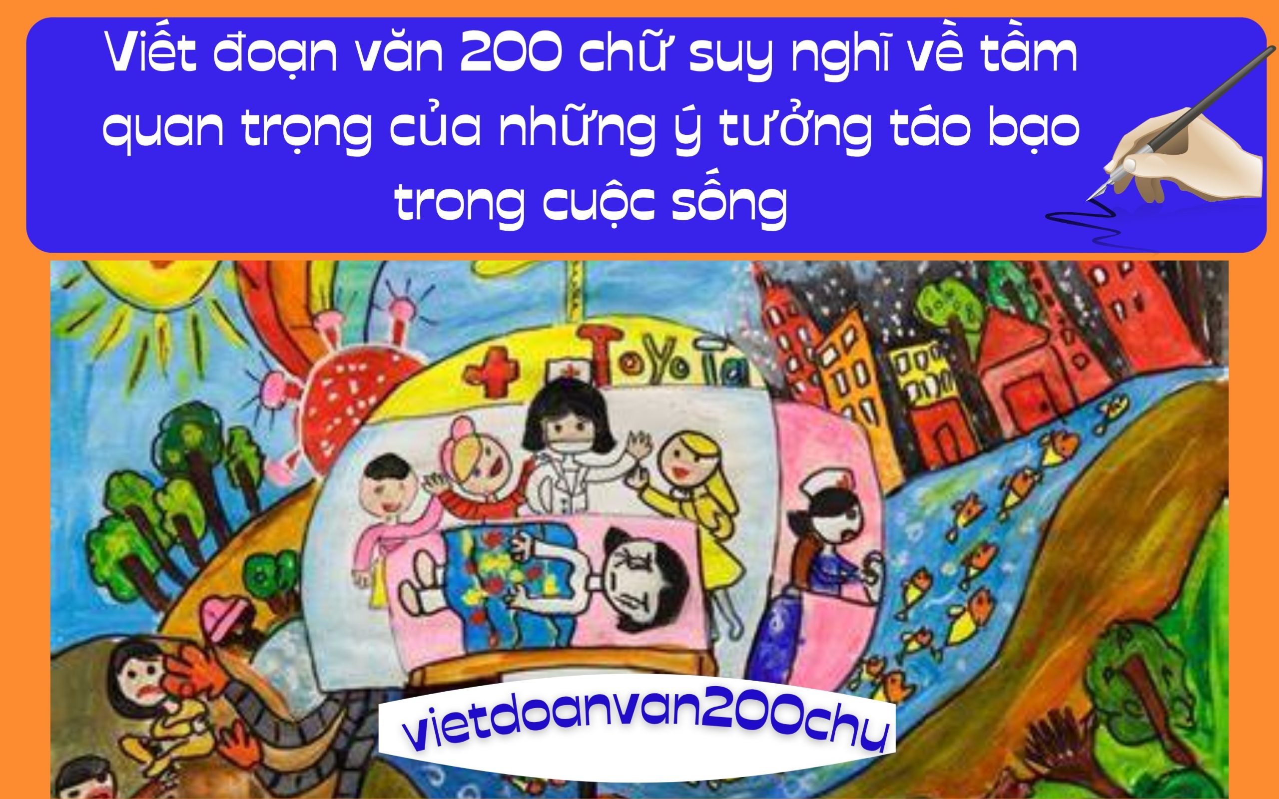 Đoạn văn 200 chữ suy nghĩ về tầm quan trọng của những ý tưởng táo bạo trong cuộc sống