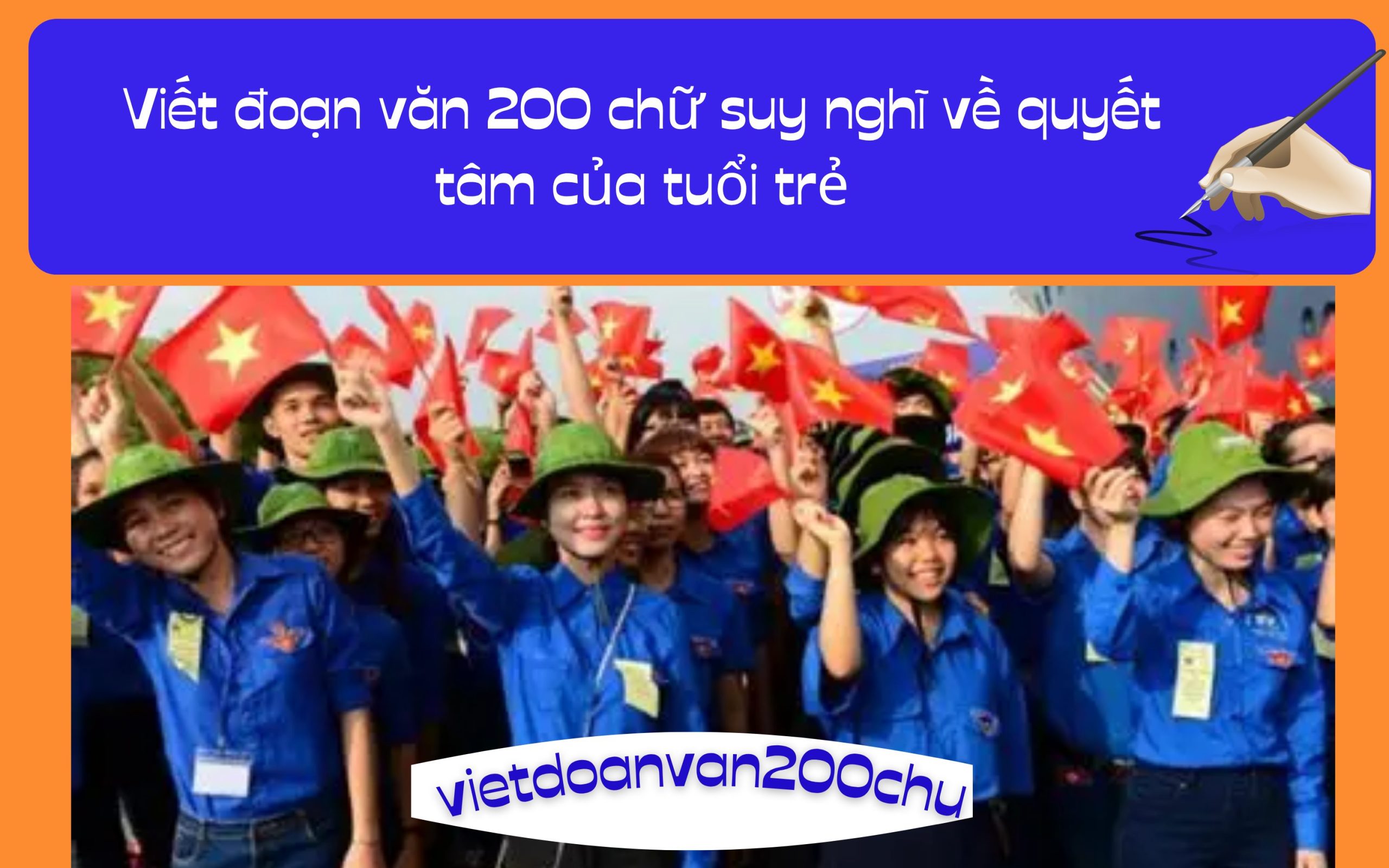 Đoạn văn 200 chữ suy nghĩ về quyết tâm của tuổi trẻ
