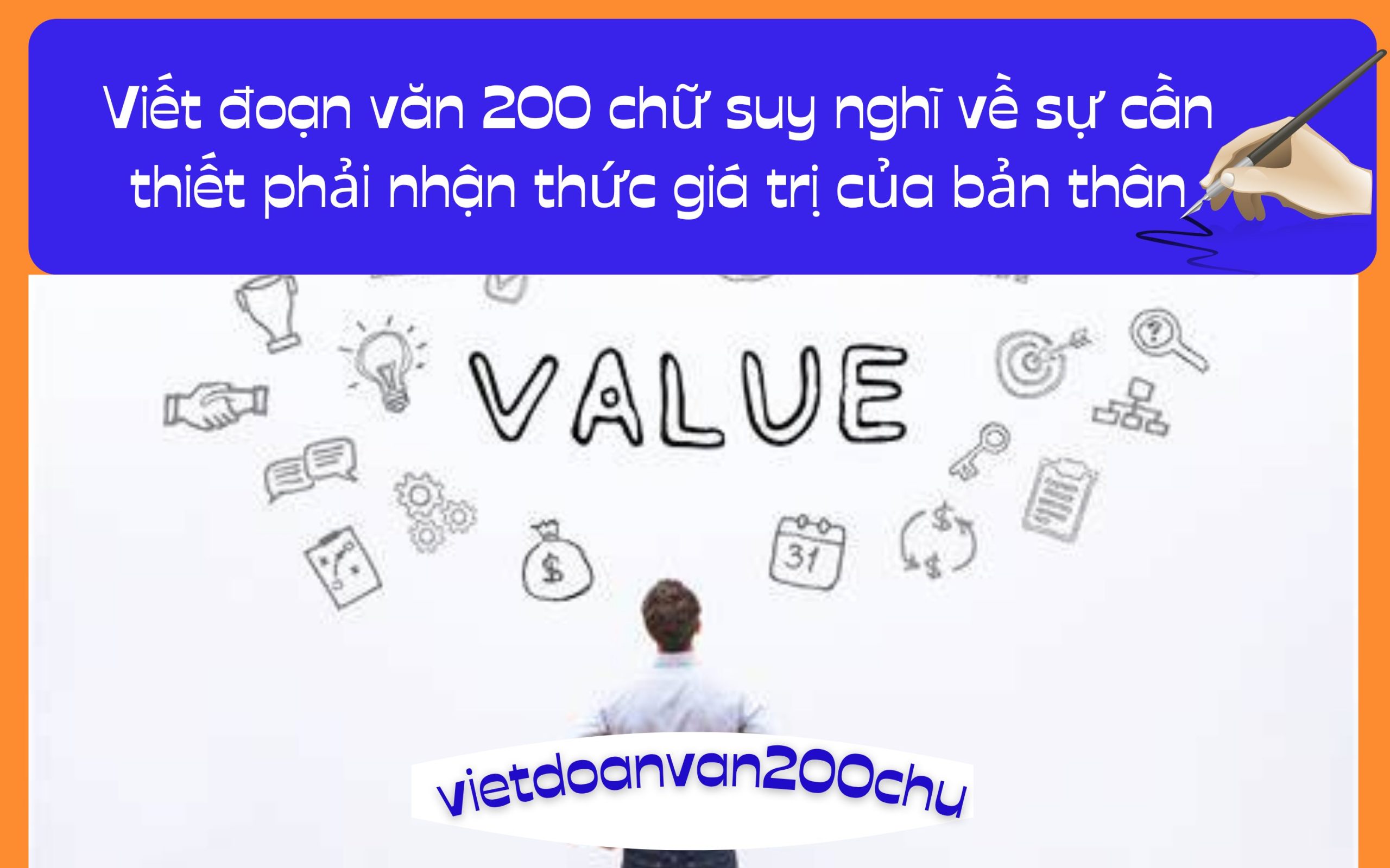 Đoạn văn 200 chữ suy nghĩ về sự cần thiết phải nhận thức giá trị của bản thân