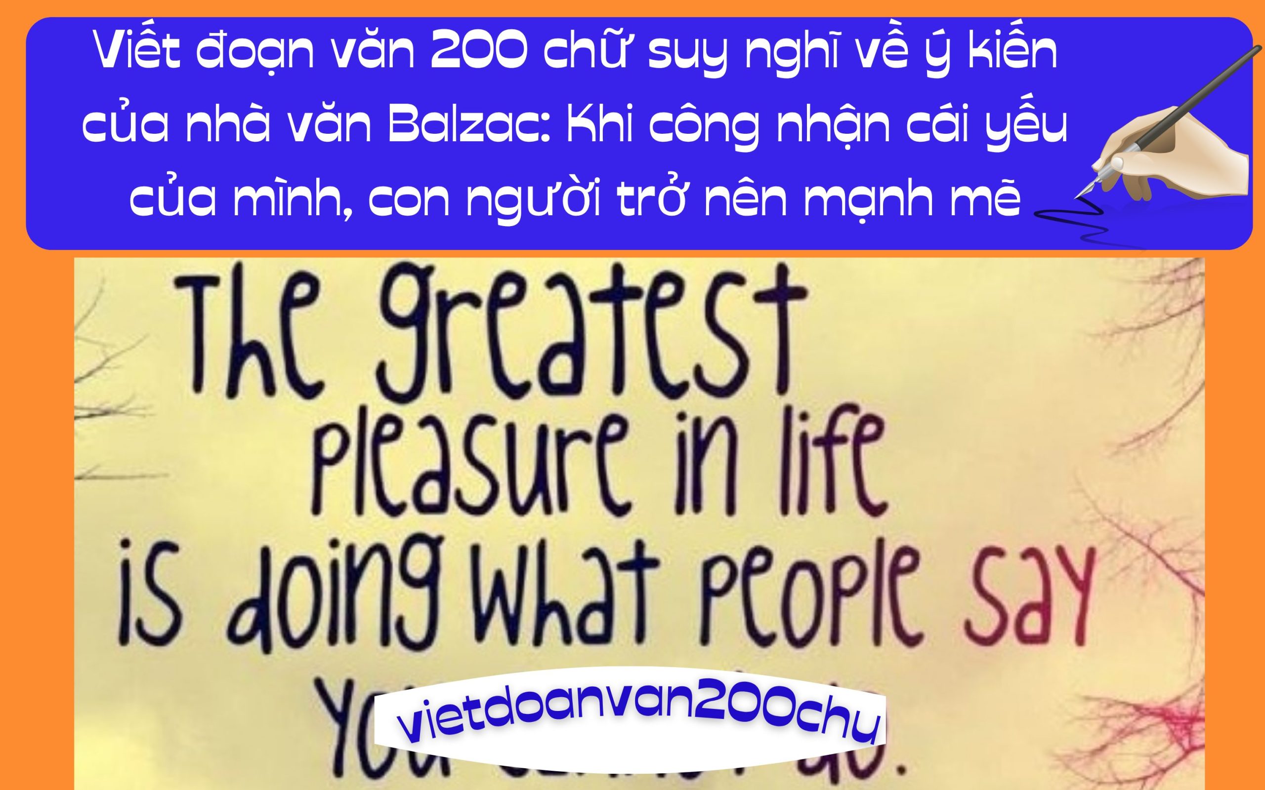 Đoạn văn 200 chữ suy nghĩ về ý kiến của nhà văn Balzac: Khi công nhận cái yếu của mình, con người trở nên mạnh mẽ
