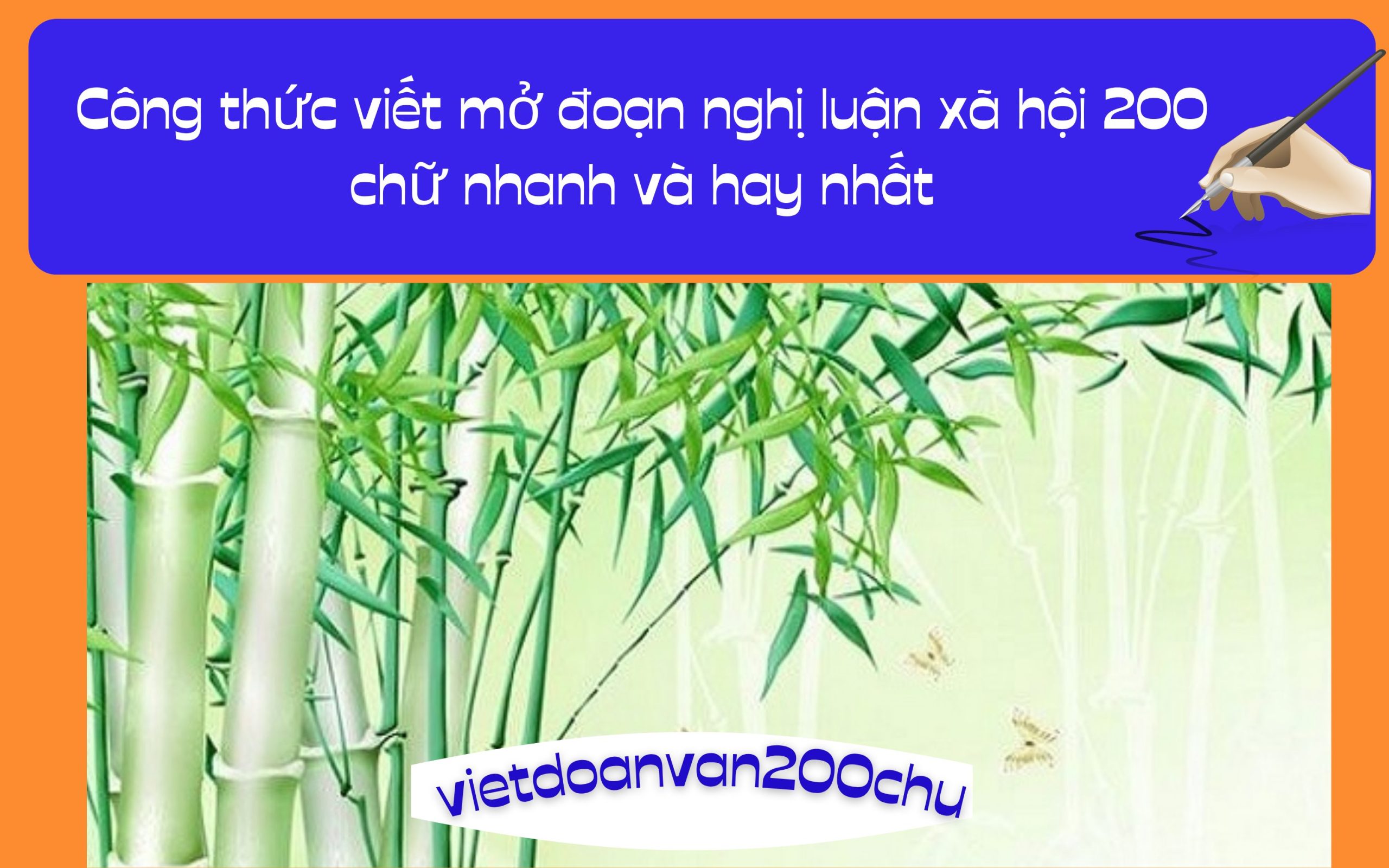 Công thức viết mở đoạn nghị luận xã hội 200 chữ nhanh và hay nhất