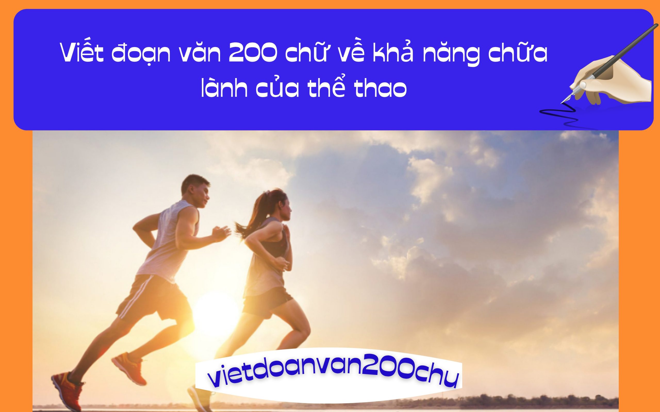 Đoạn văn 200 chữ về khả năng chữa lành của thể thao