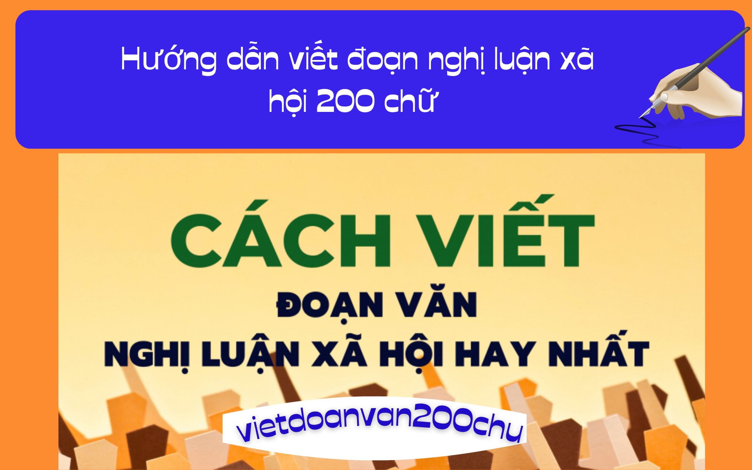 Hướng dẫn viết đoạn nghị luận xã hội 200 chữ