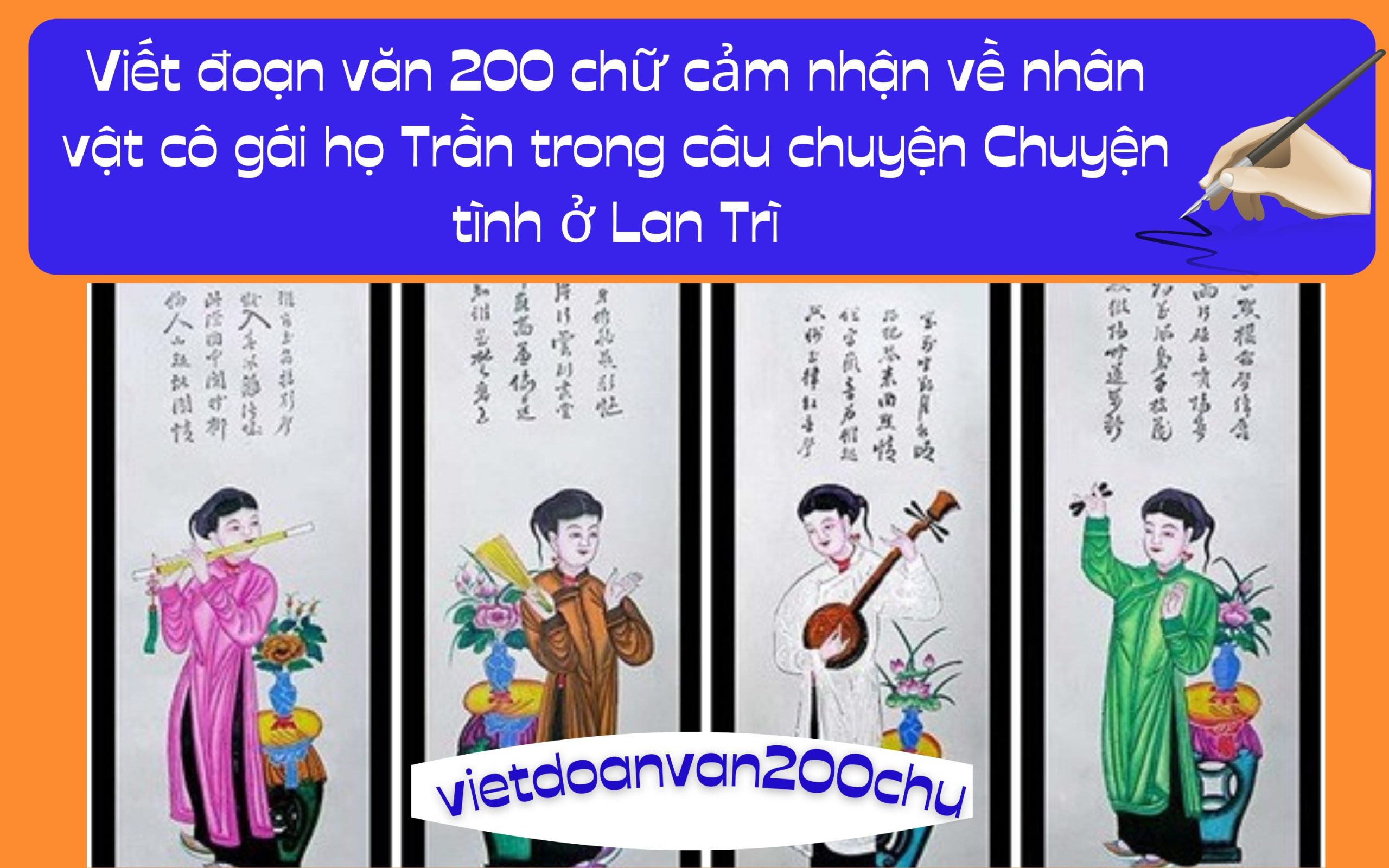 Đoạn văn 200 chữ cảm nhận về nhân vật cô gái họ Trần trong câu chuyện Chuyện tình ở Lan Trì