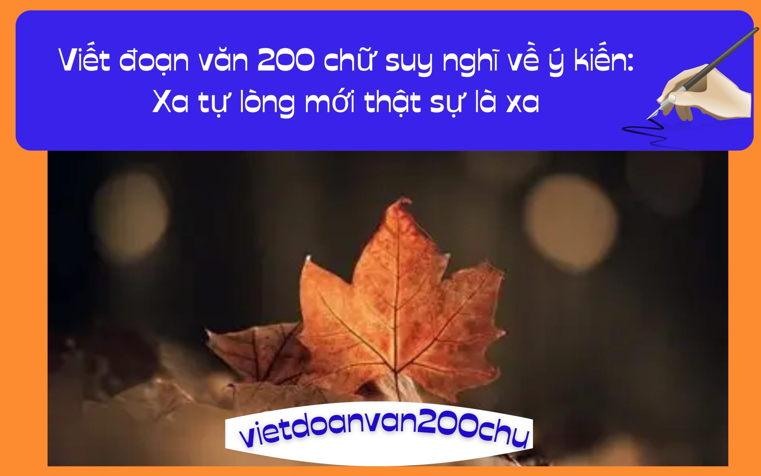 Đoạn văn 200 chữ suy nghĩ về ý kiến: Xa tự lòng mới thật sự là xa