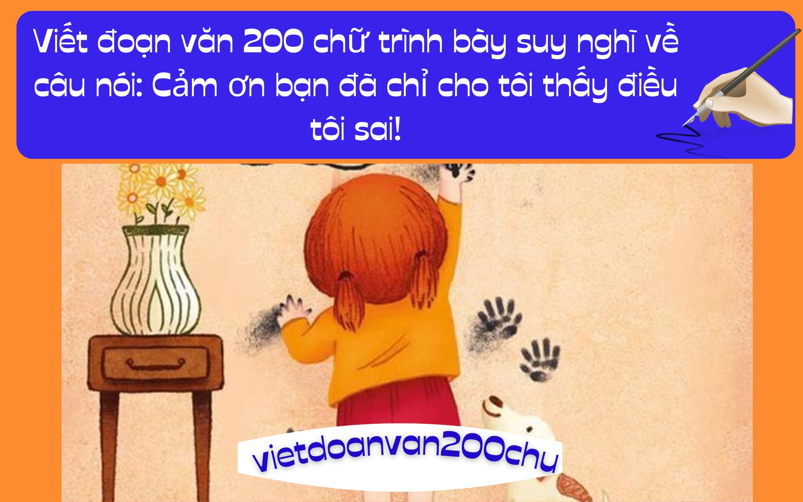 Đoạn văn 200 chữ trình bày suy nghĩ về câu nói: Cảm ơn bạn đã chỉ cho tôi thấy điều tôi sai!