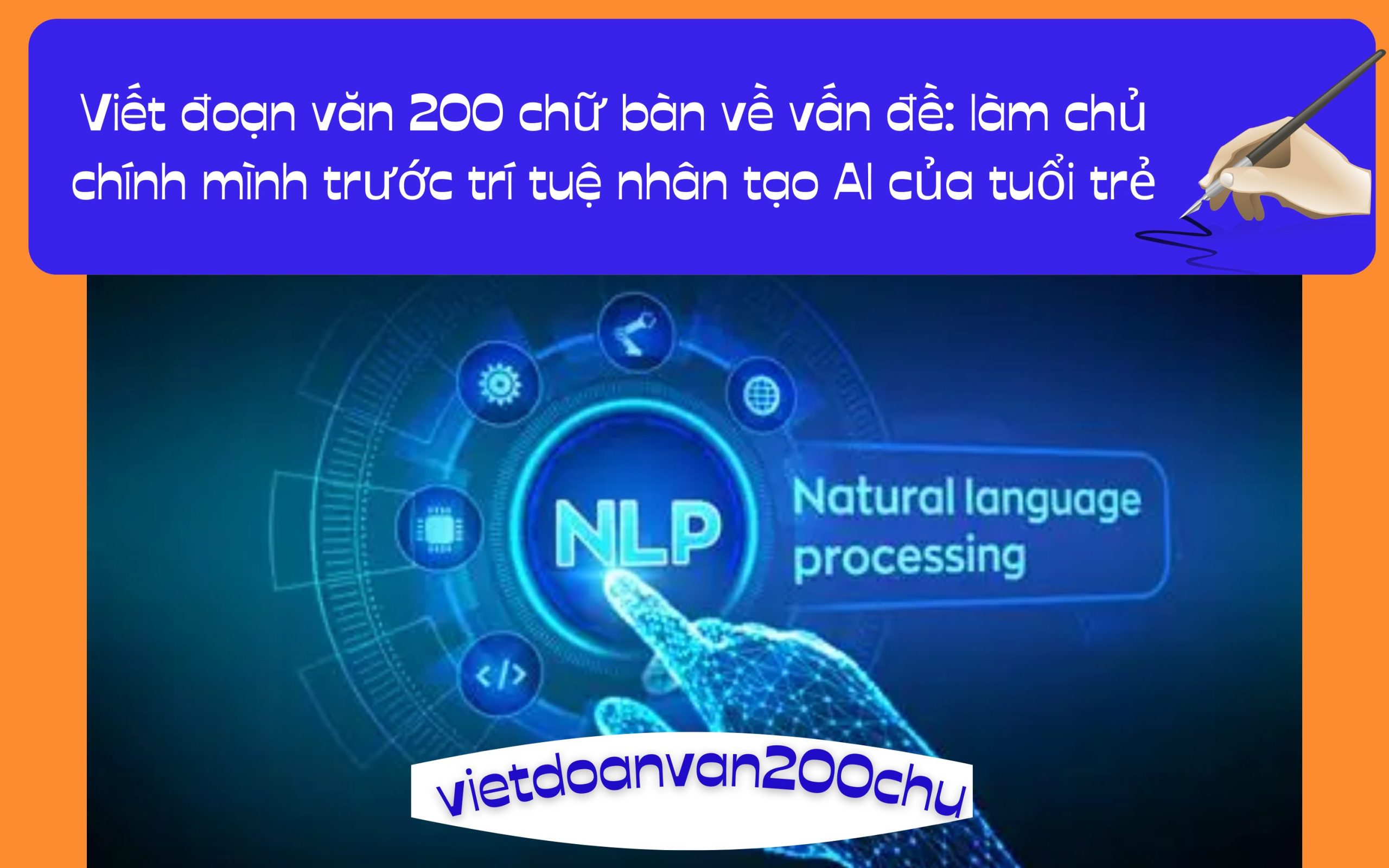 vĐoạn văn 200 chữ bàn về vấn đề: làm chủ chính mình trước trí tuệ nhân tạo AI của tuổi trẻ