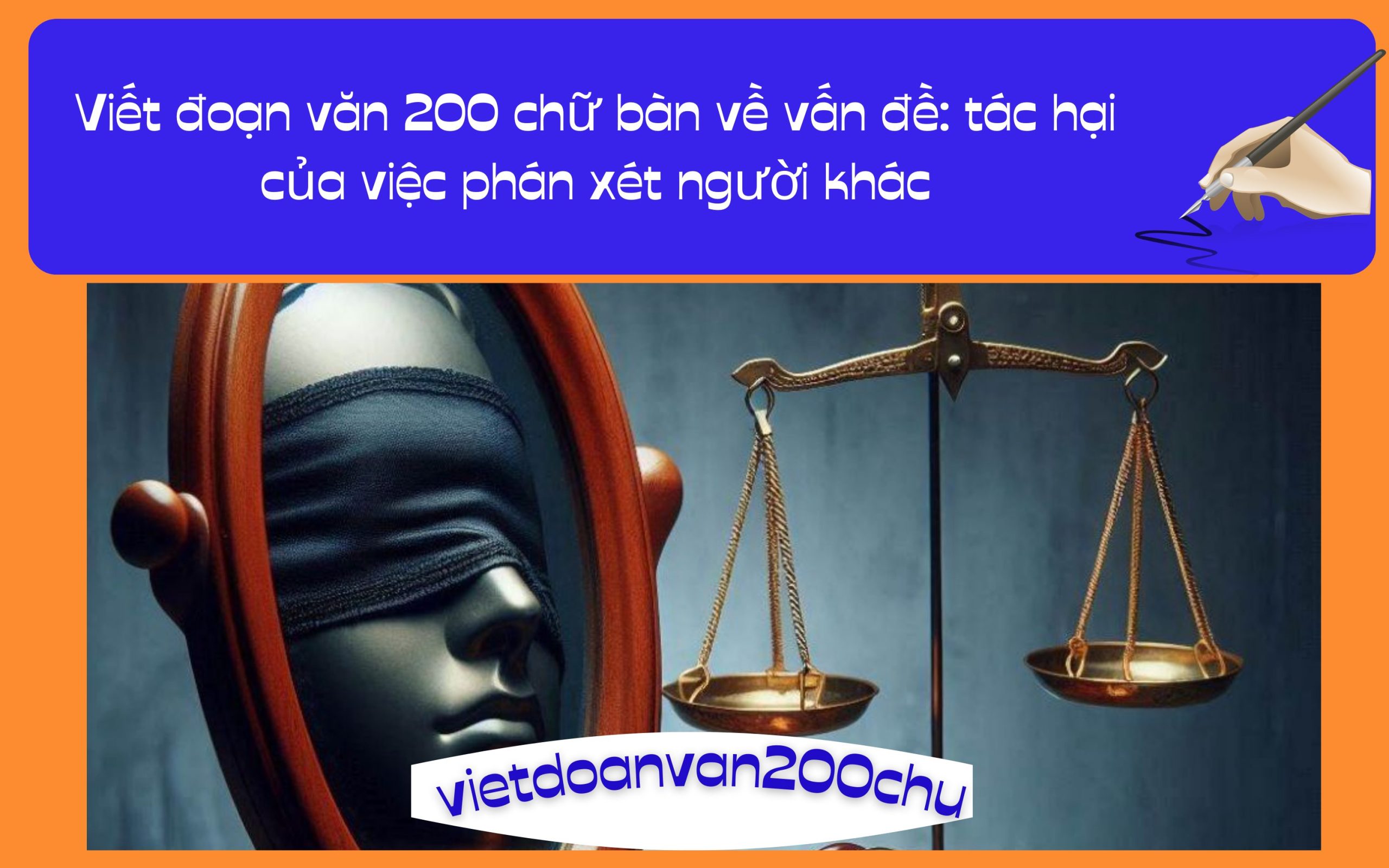 Đoạn văn 200 chữ bàn về vấn đề: tác hại của việc phán xét người khác