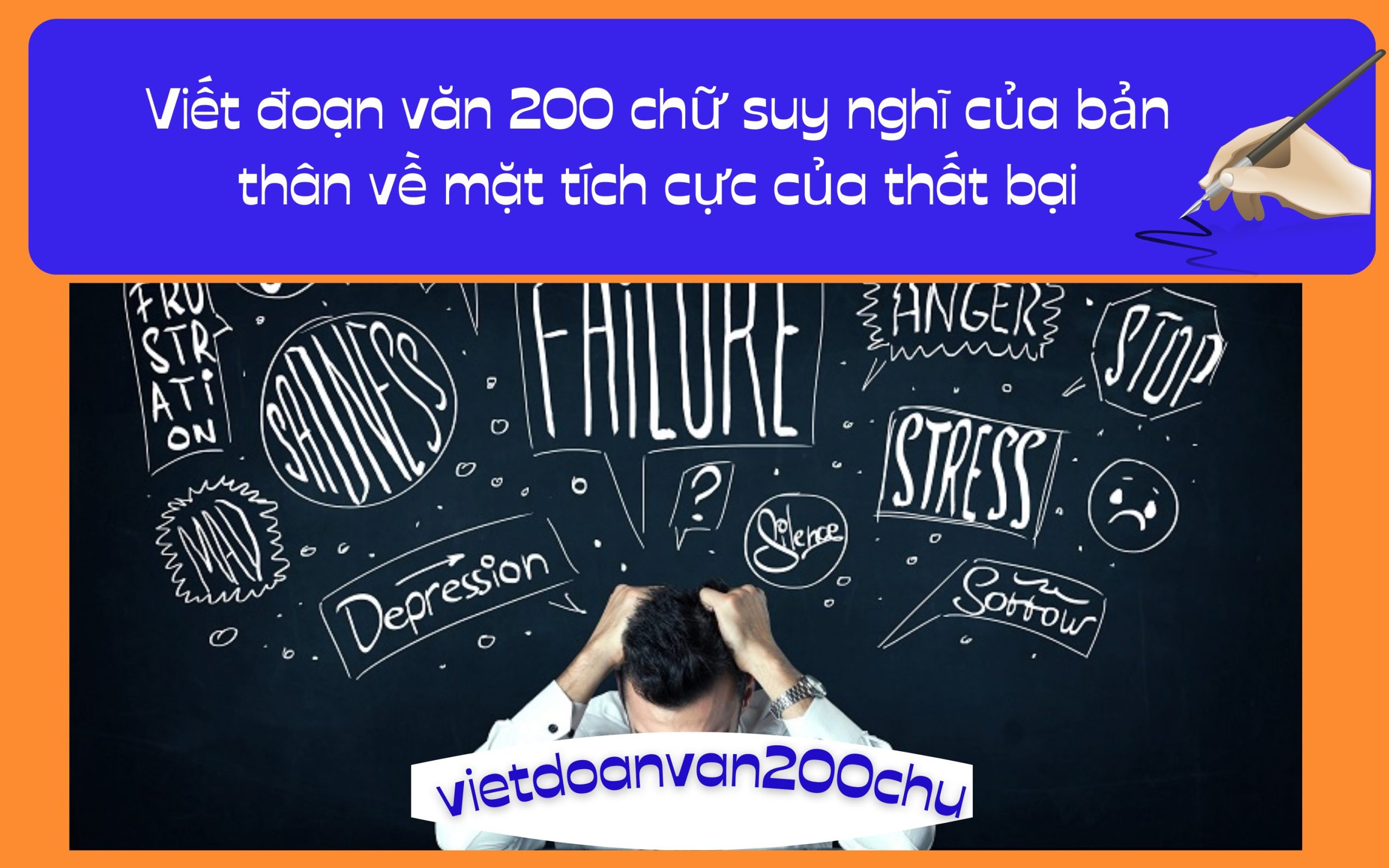 Đoạn văn 200 chữ suy nghĩ của bản thân về mặt tích cực của thất bại