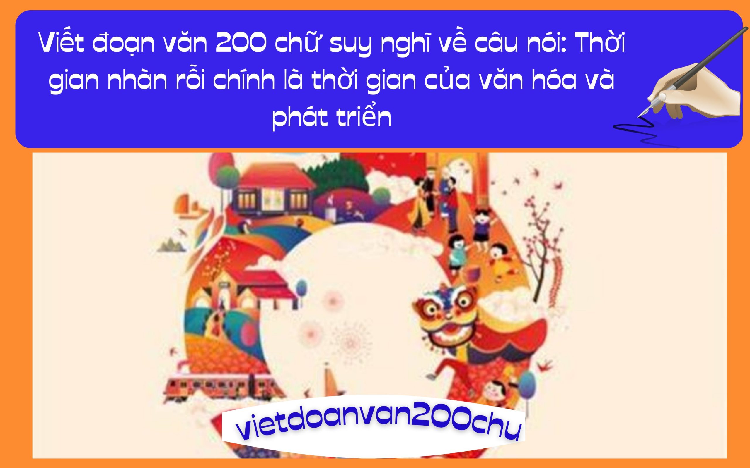 Đoạn văn 200 chữ suy nghĩ về câu nói: Thời gian nhàn rỗi chính là thời gian của văn hóa và phát triển