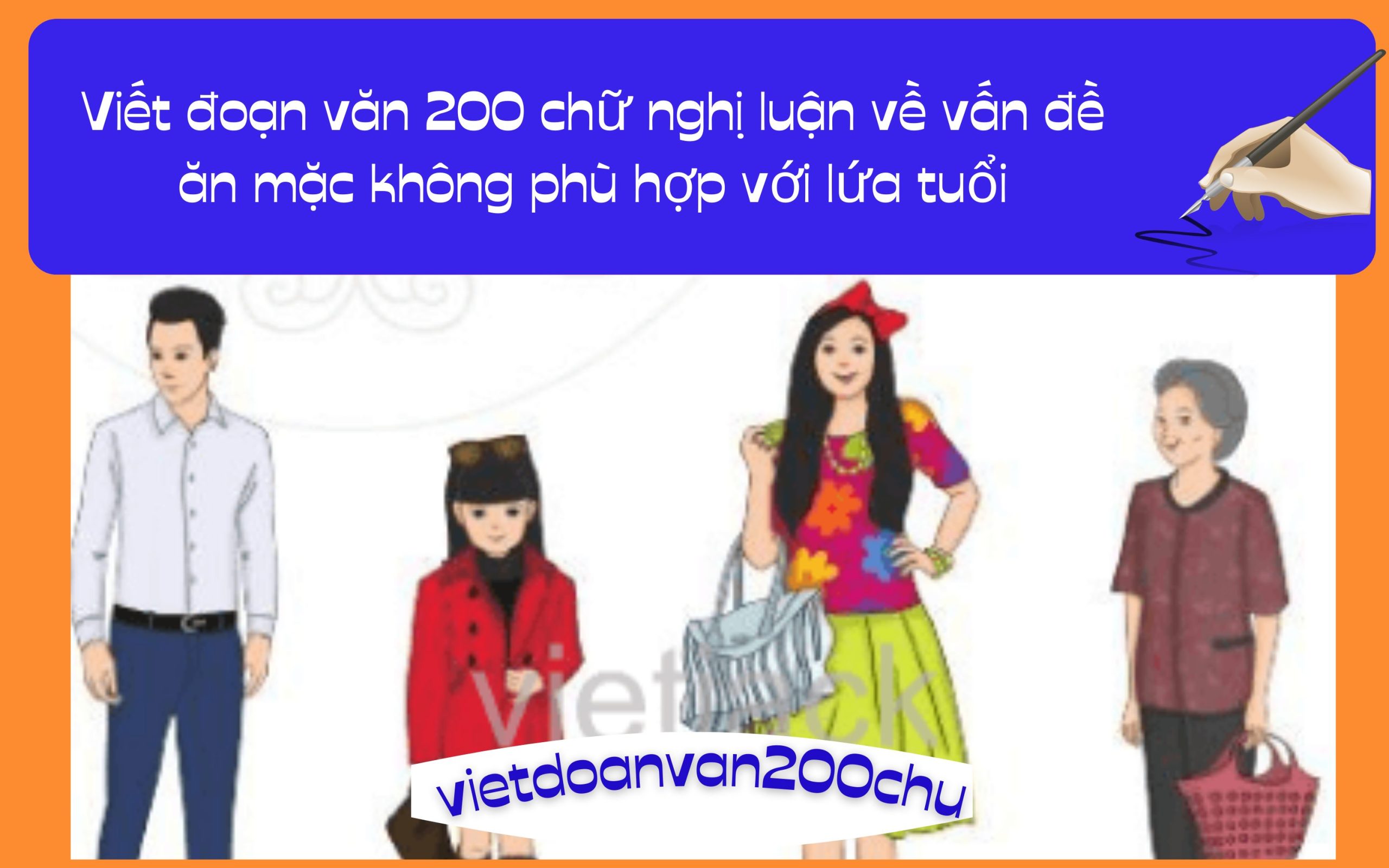 Đoạn văn 200 chữ nghị luận về vấn đề ăn mặc không phù hợp với lứa tuổi